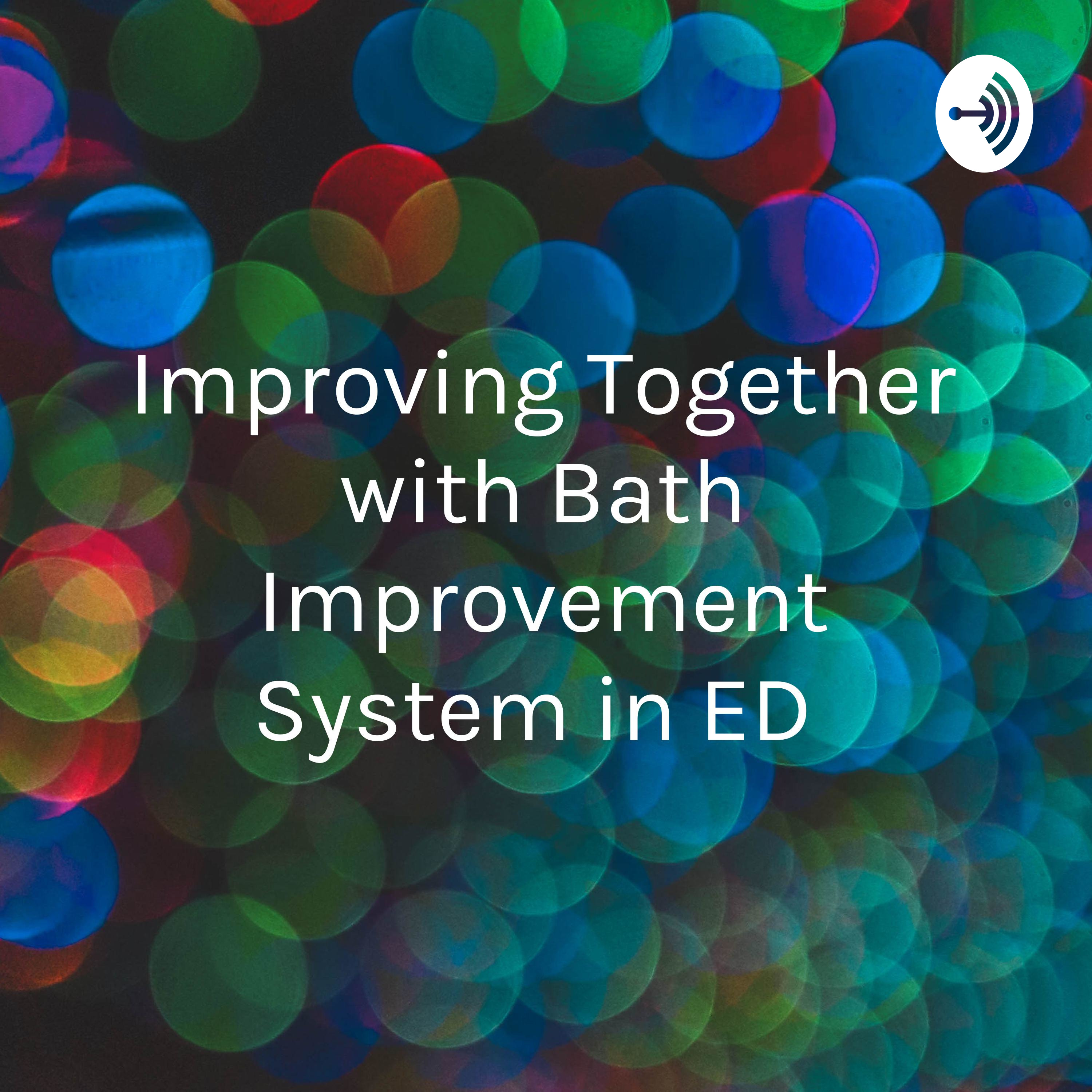 Improving Together with Bath Improvement System in ED 