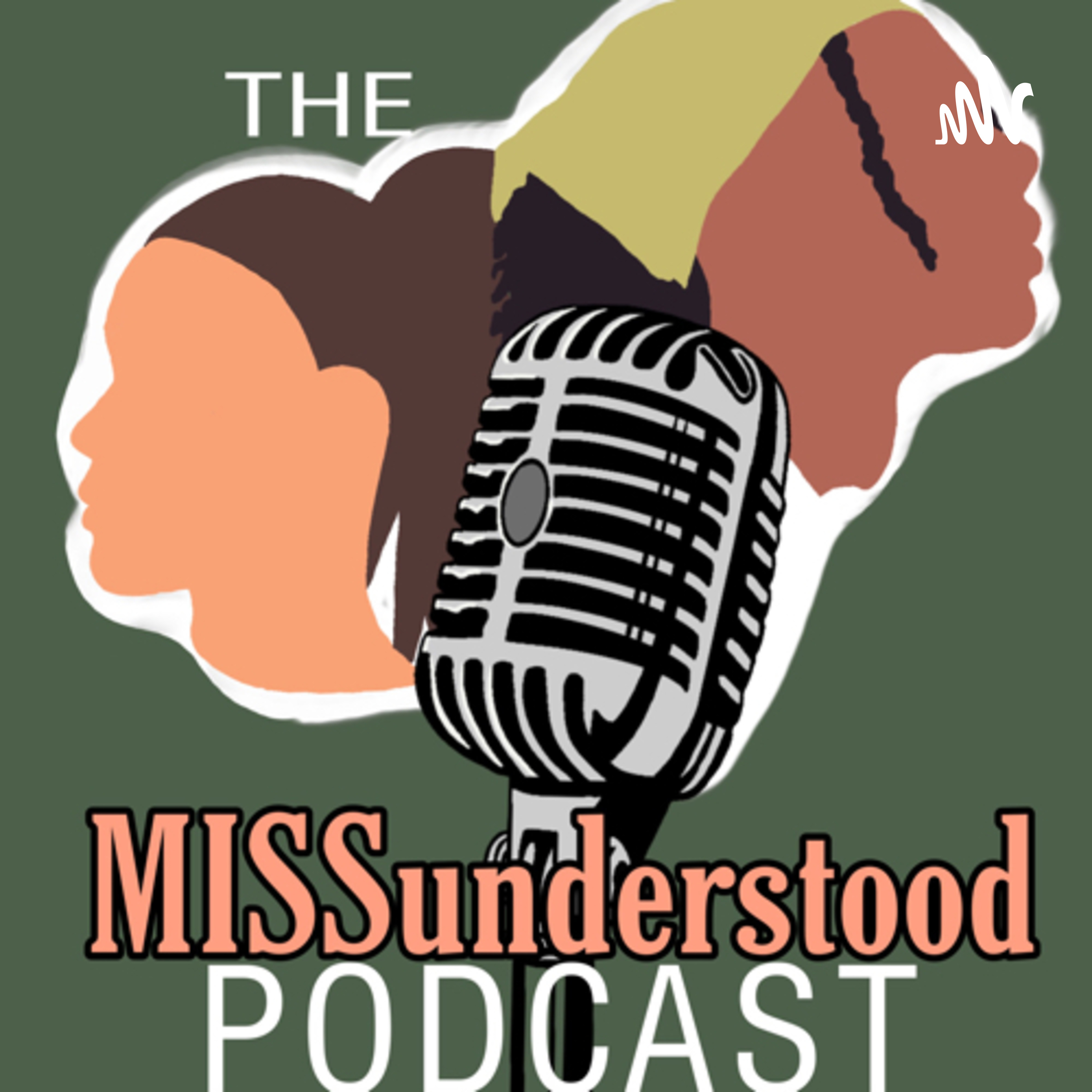The MISSunderstood Podcast