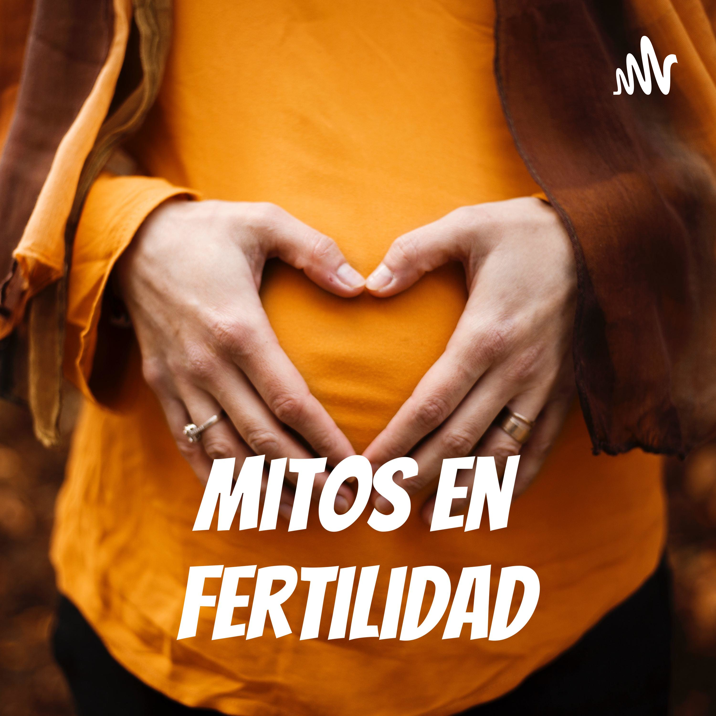 Mitos en Fertilidad podcast artwork