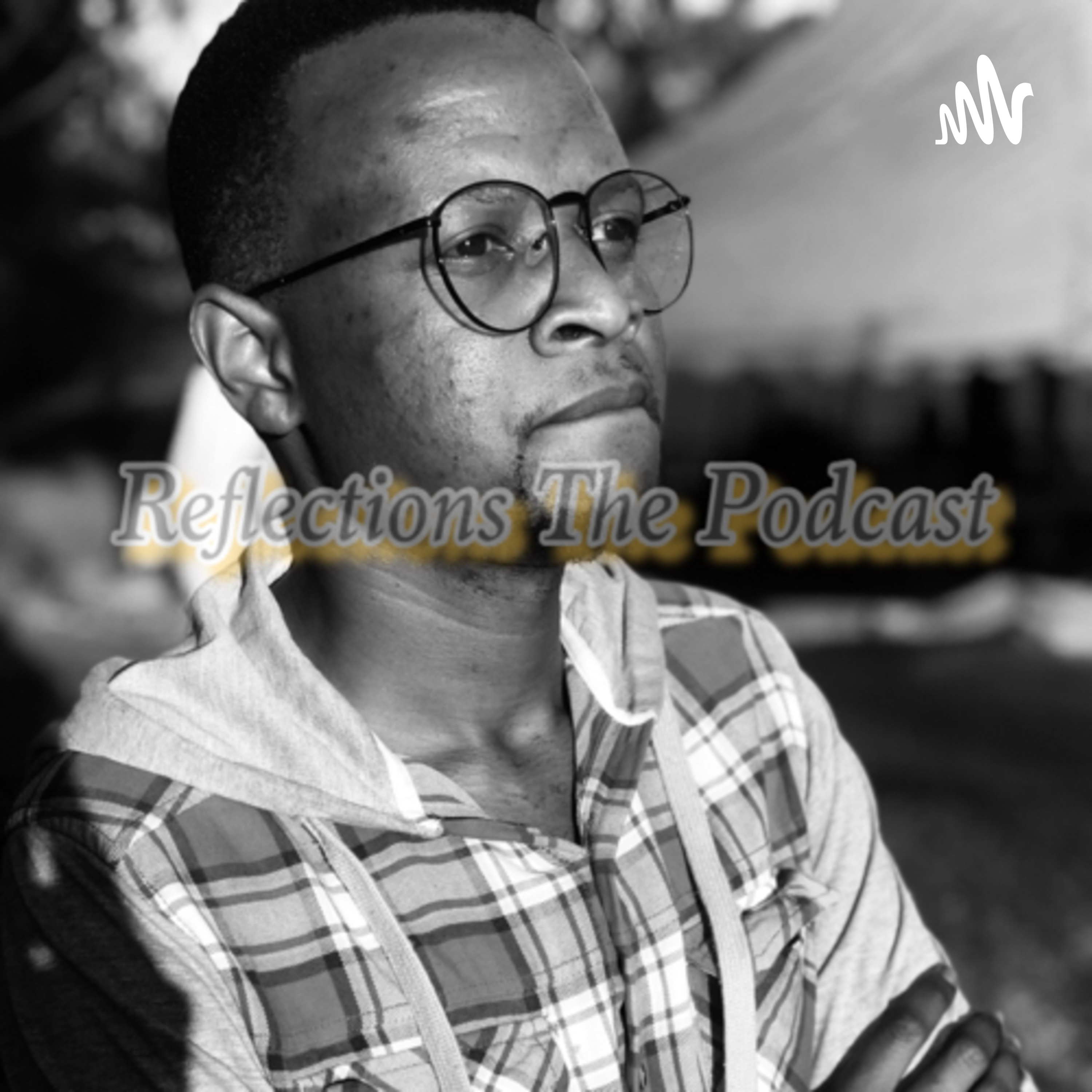 Reflections The Podcast
