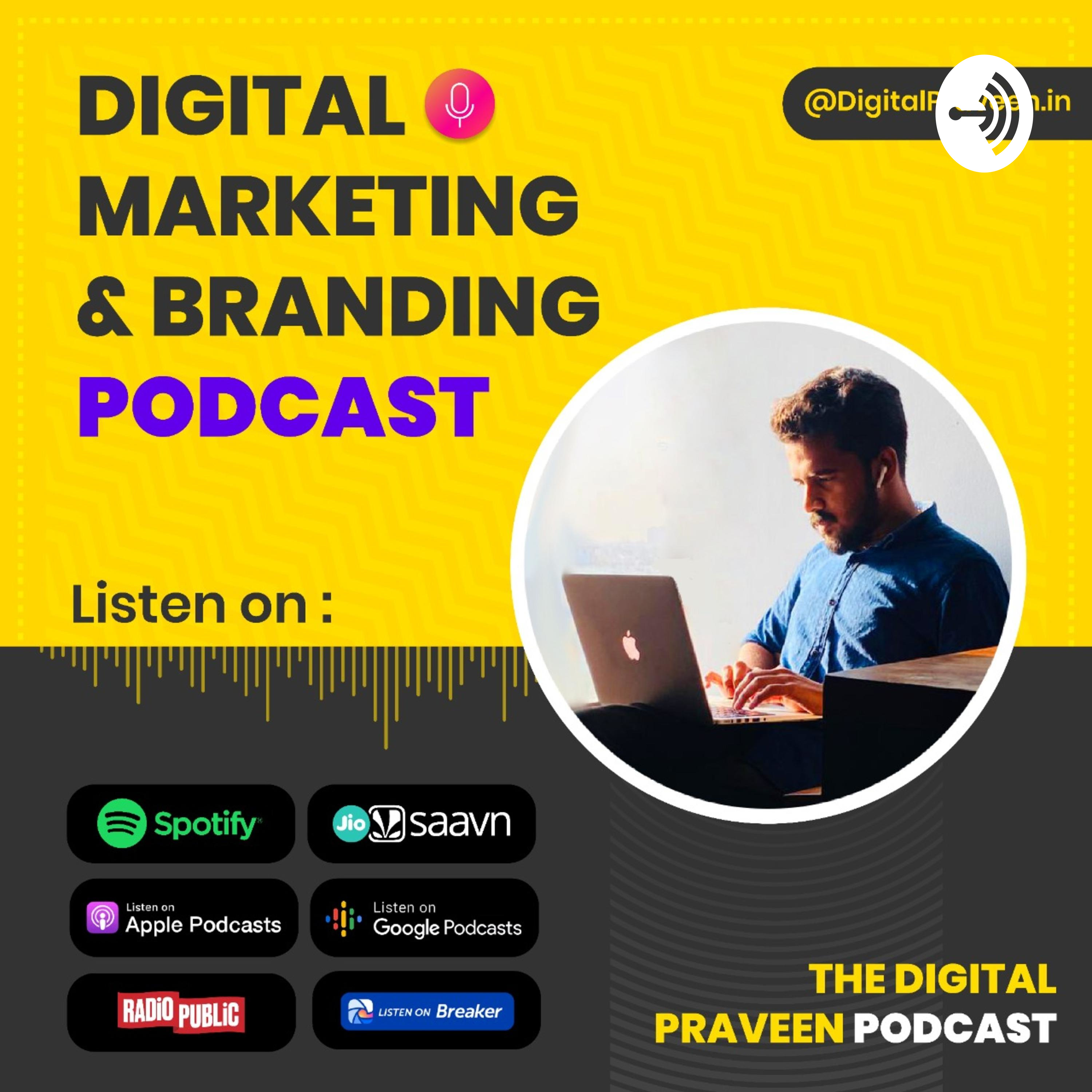 The Digital Praveen Podcast