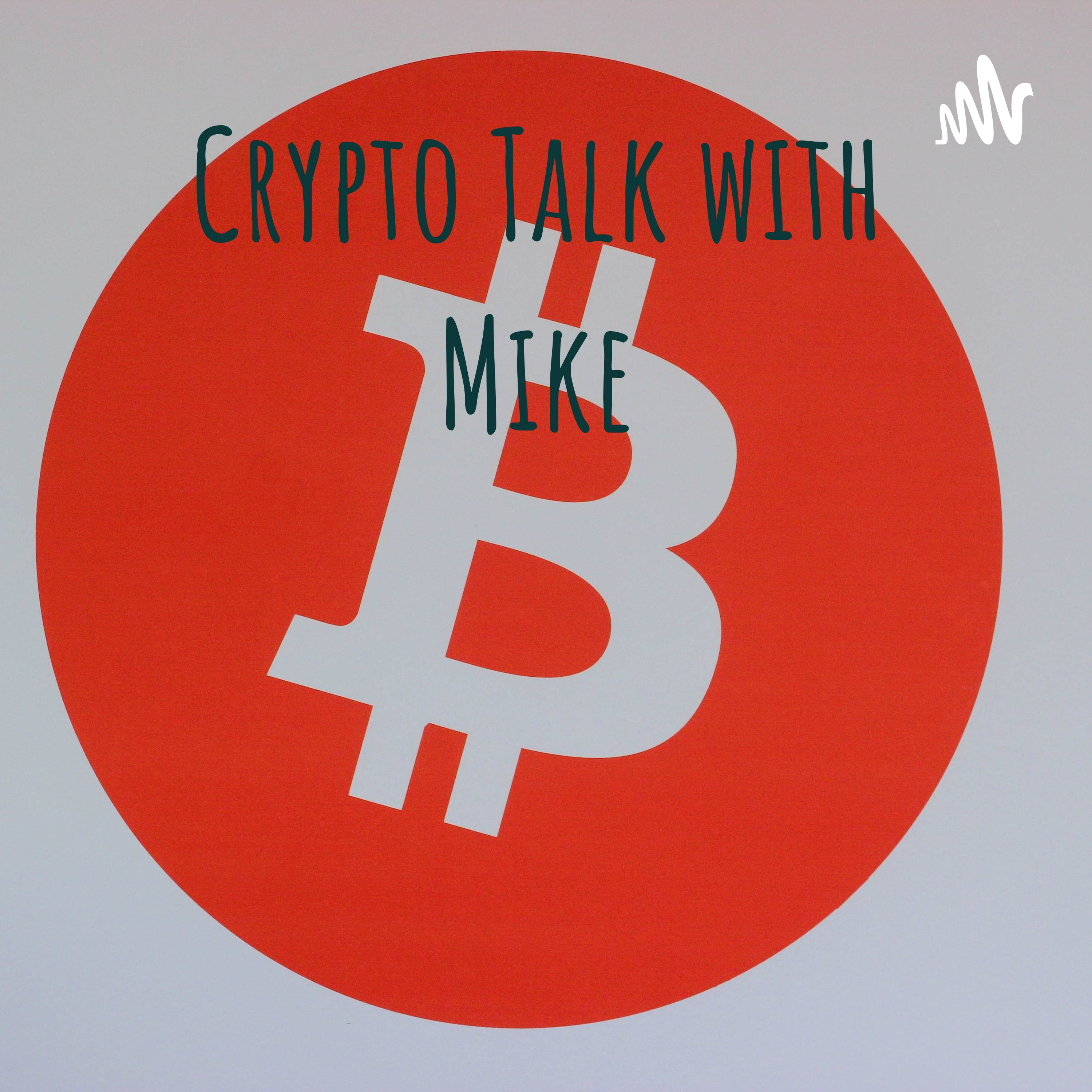 Crypto Talk with Mike podcast artwork