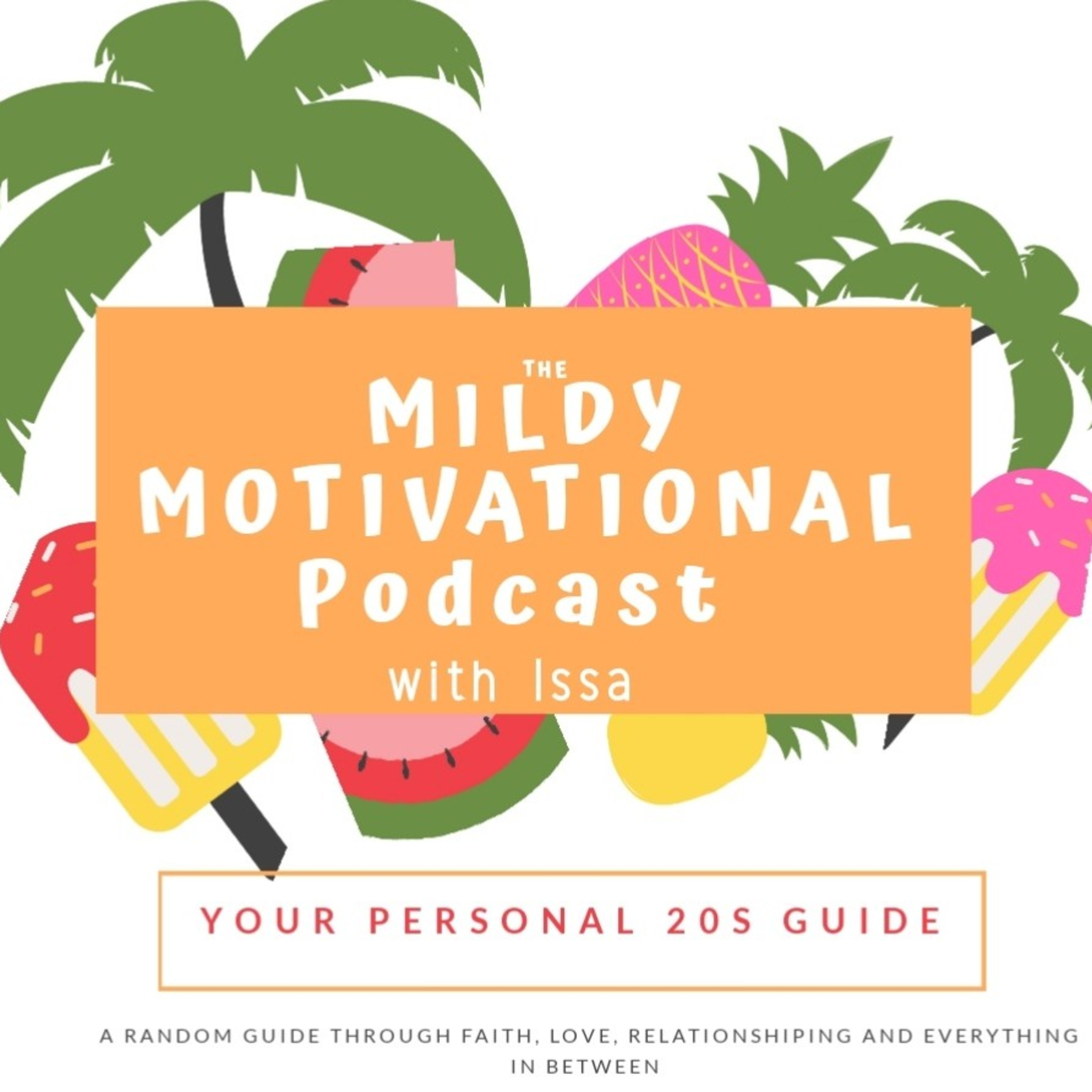 The Mildly Motivational Podcast 💋