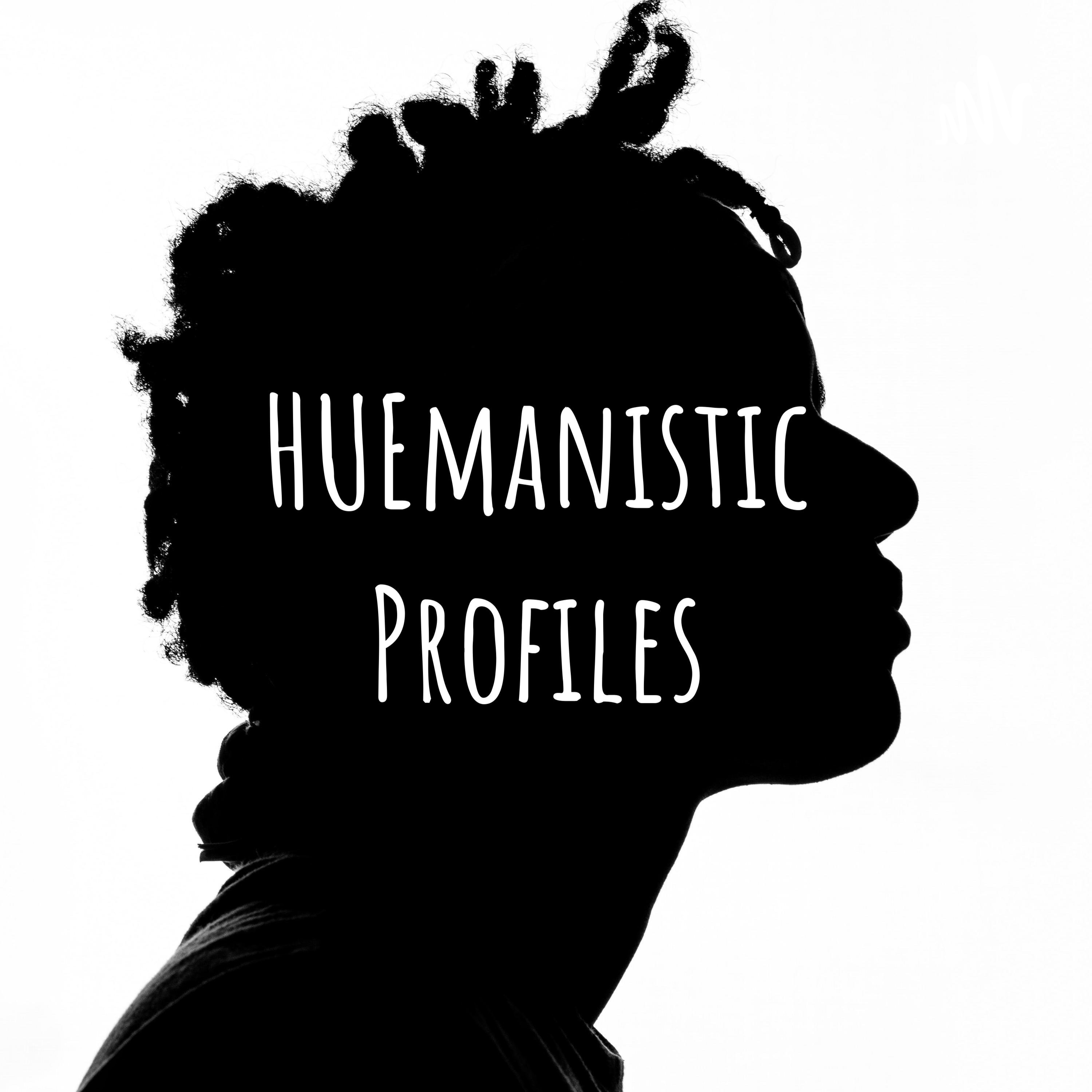 HUEmanistic Profiles podcast artwork