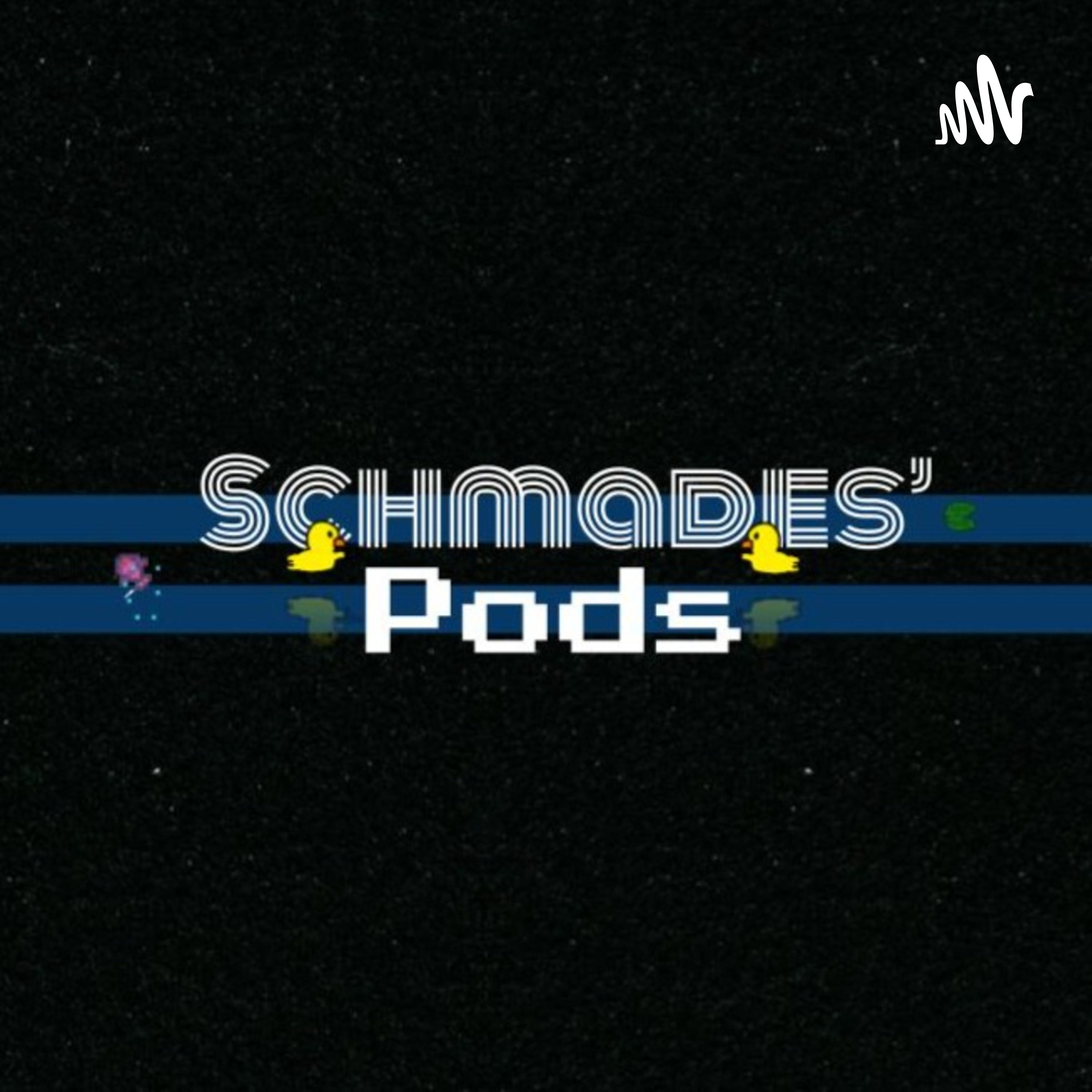schmades' pods podcast artwork