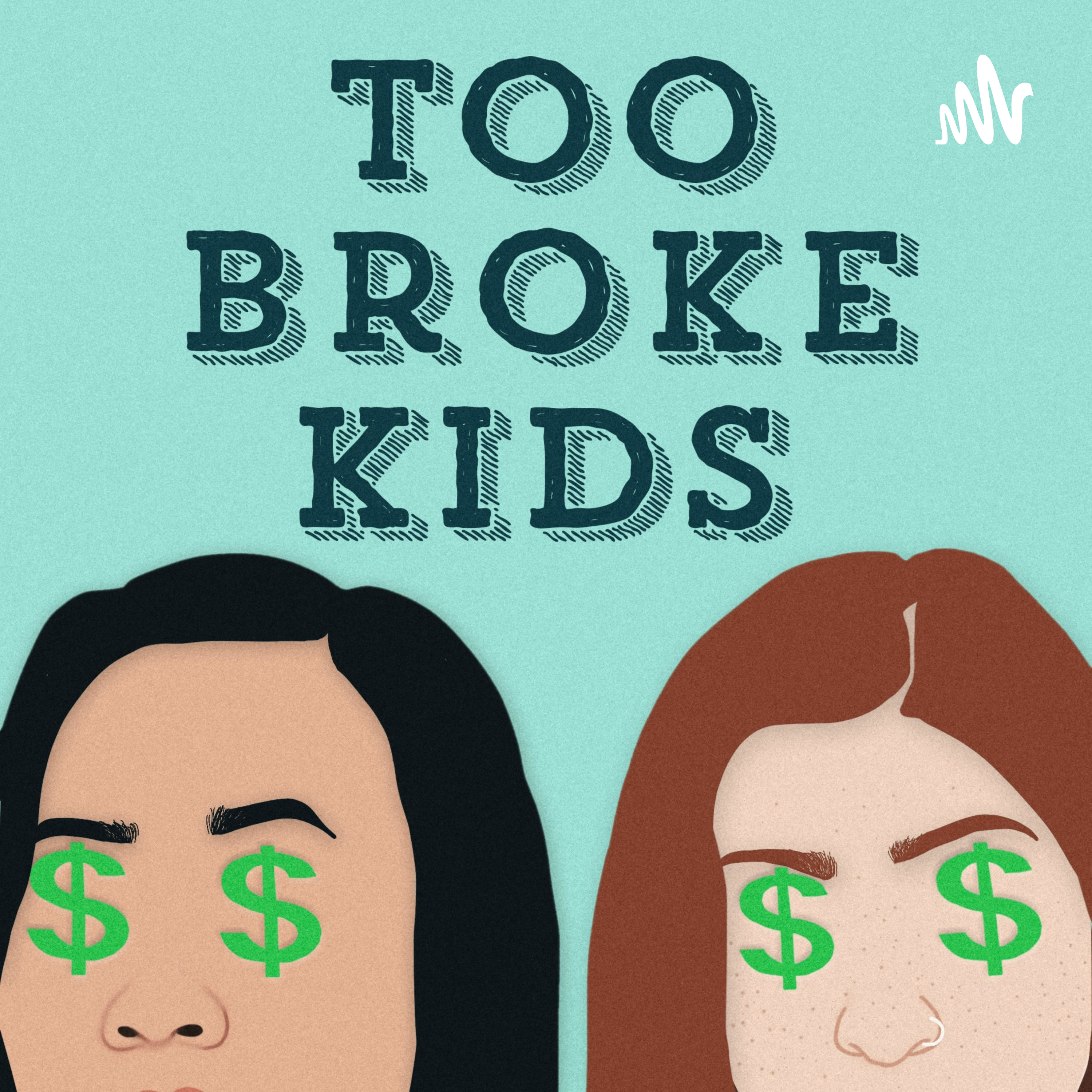 Too Broke Kids