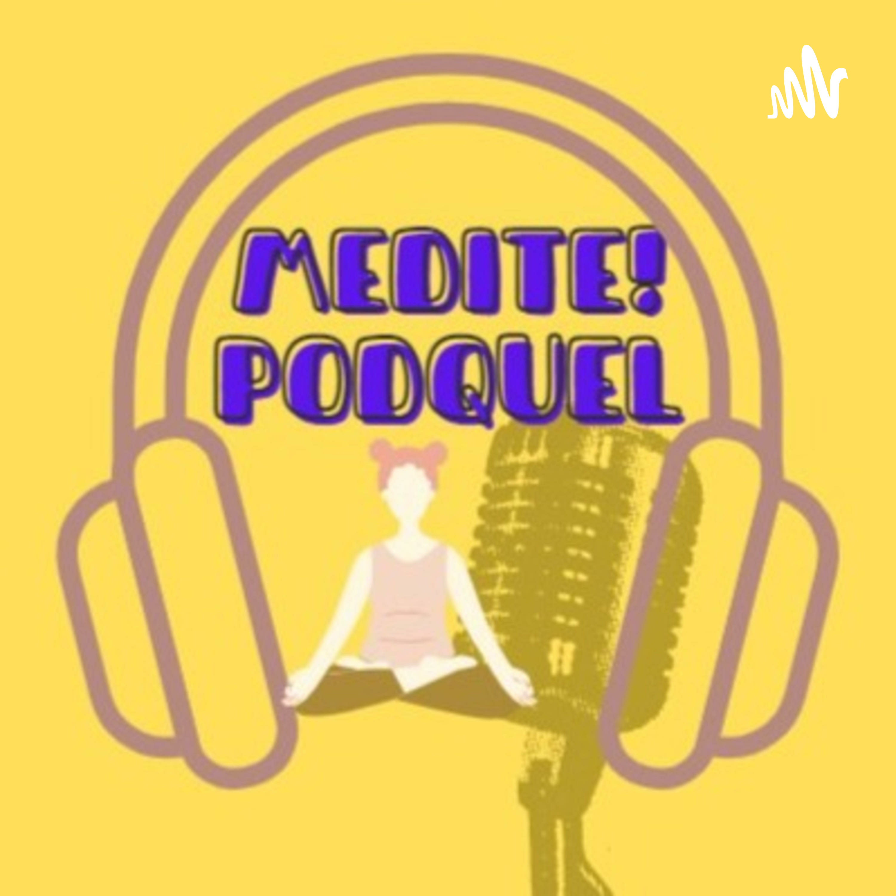 Medite! PodQuel💜 podcast artwork