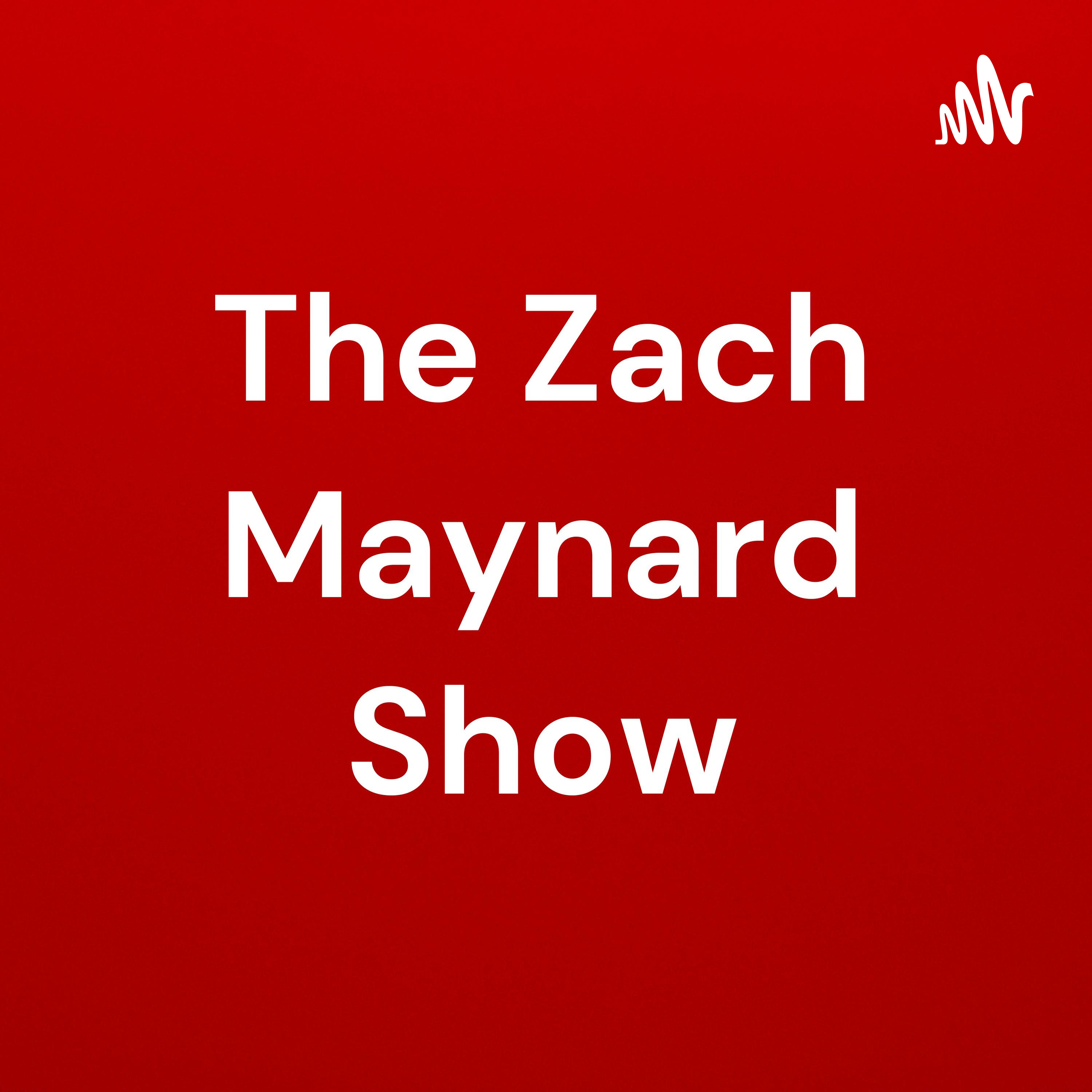 The Zach Maynard Show podcast artwork