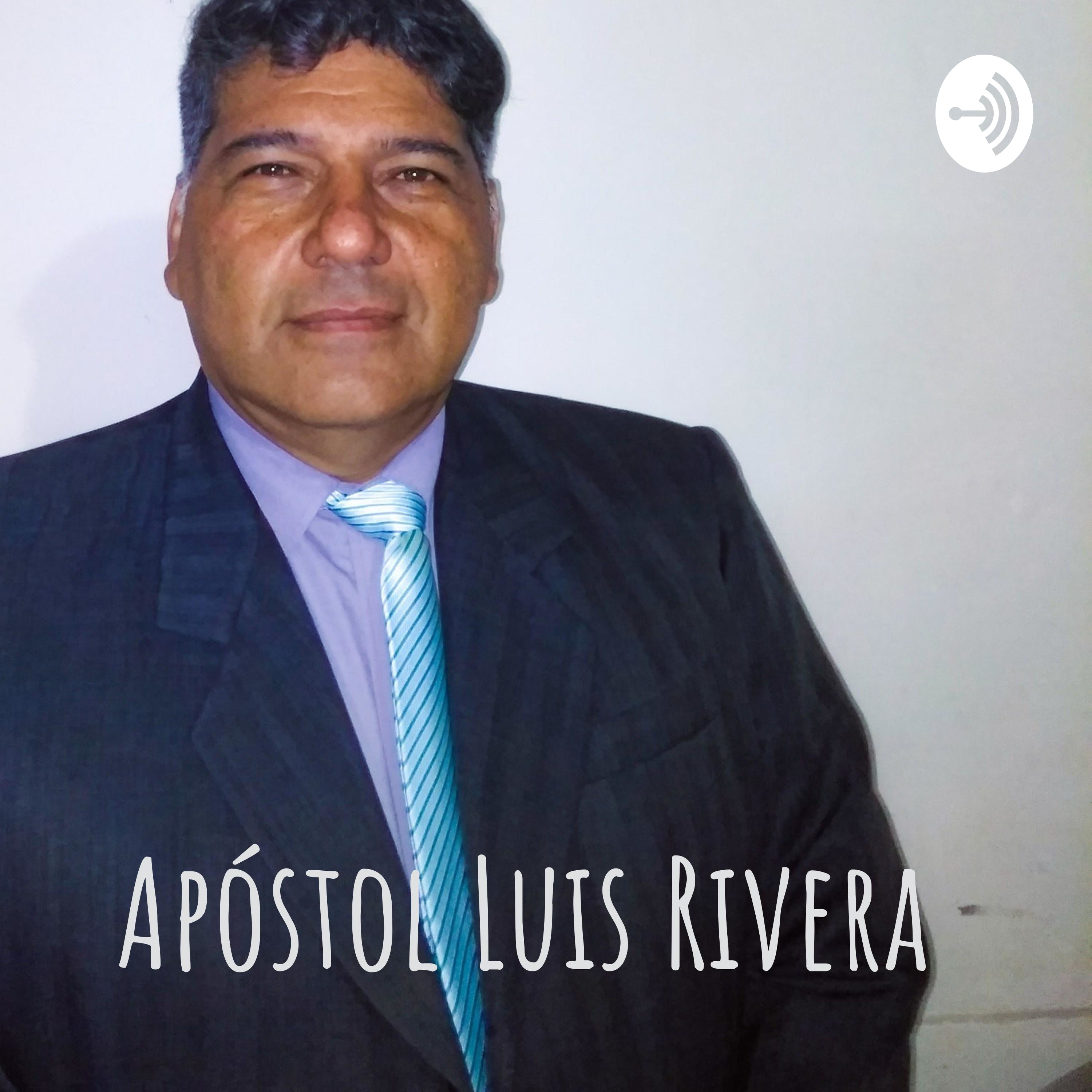 Apóstol Luis Rivera