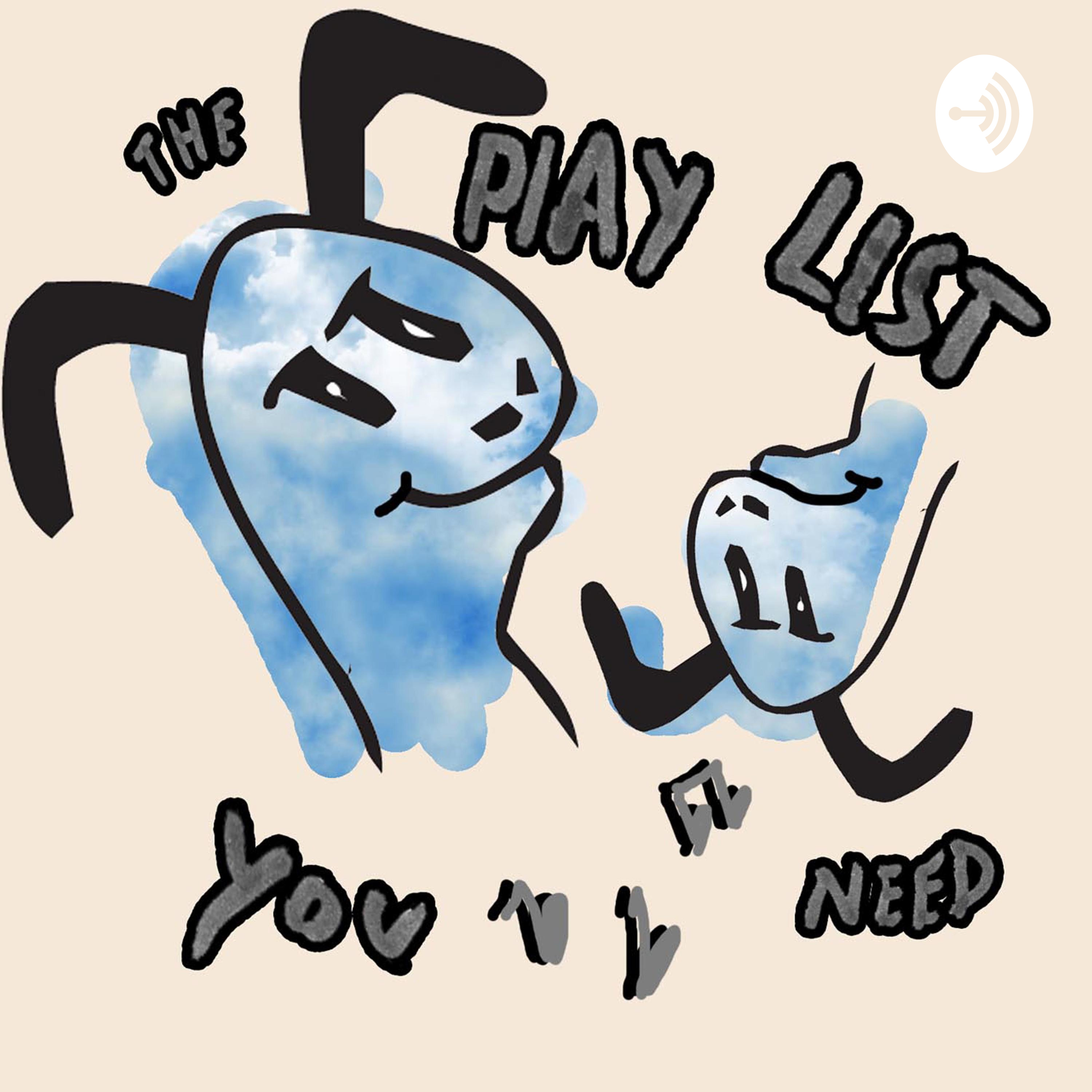 The Playlist You Need podcast artwork