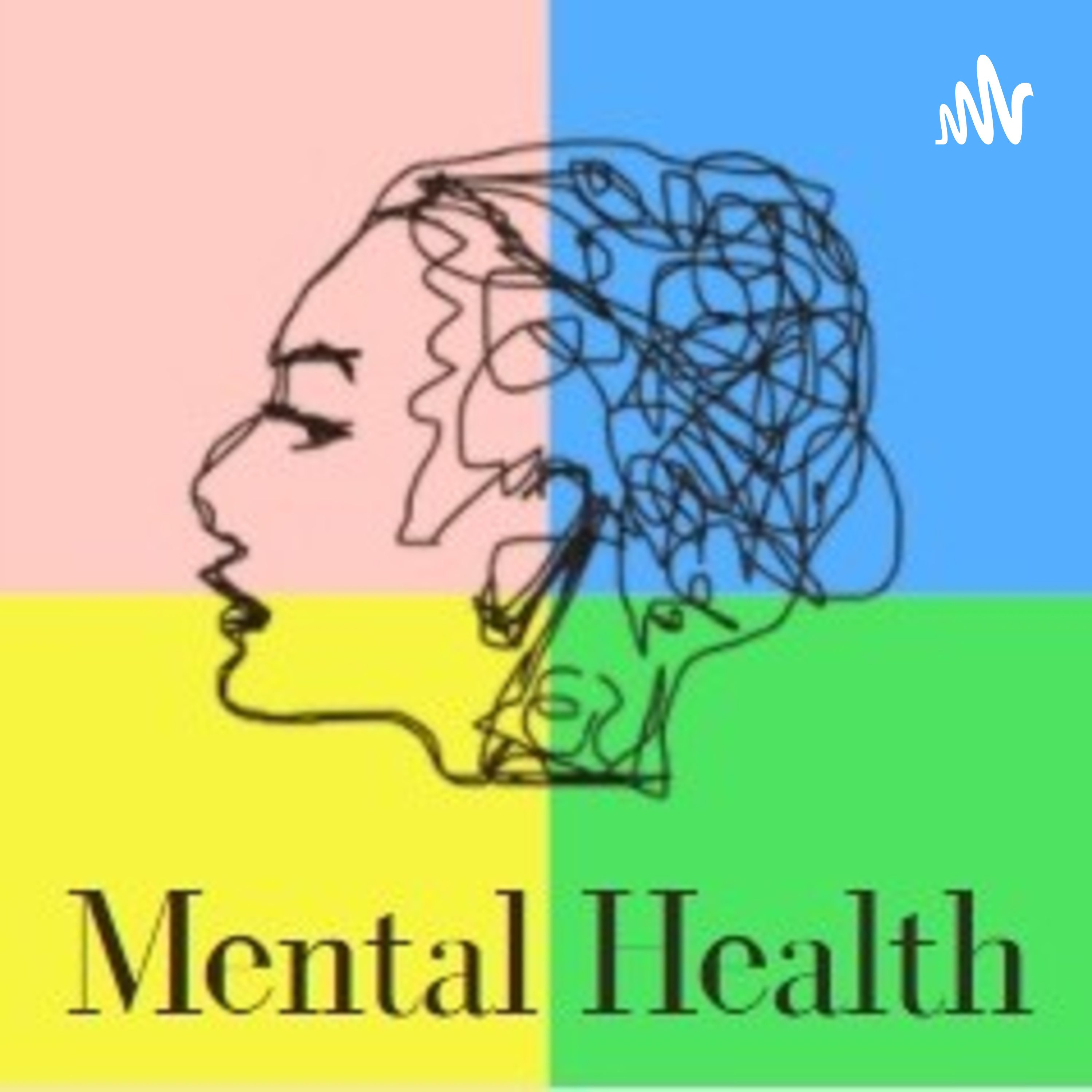 MENTAL HEALTH podcast artwork