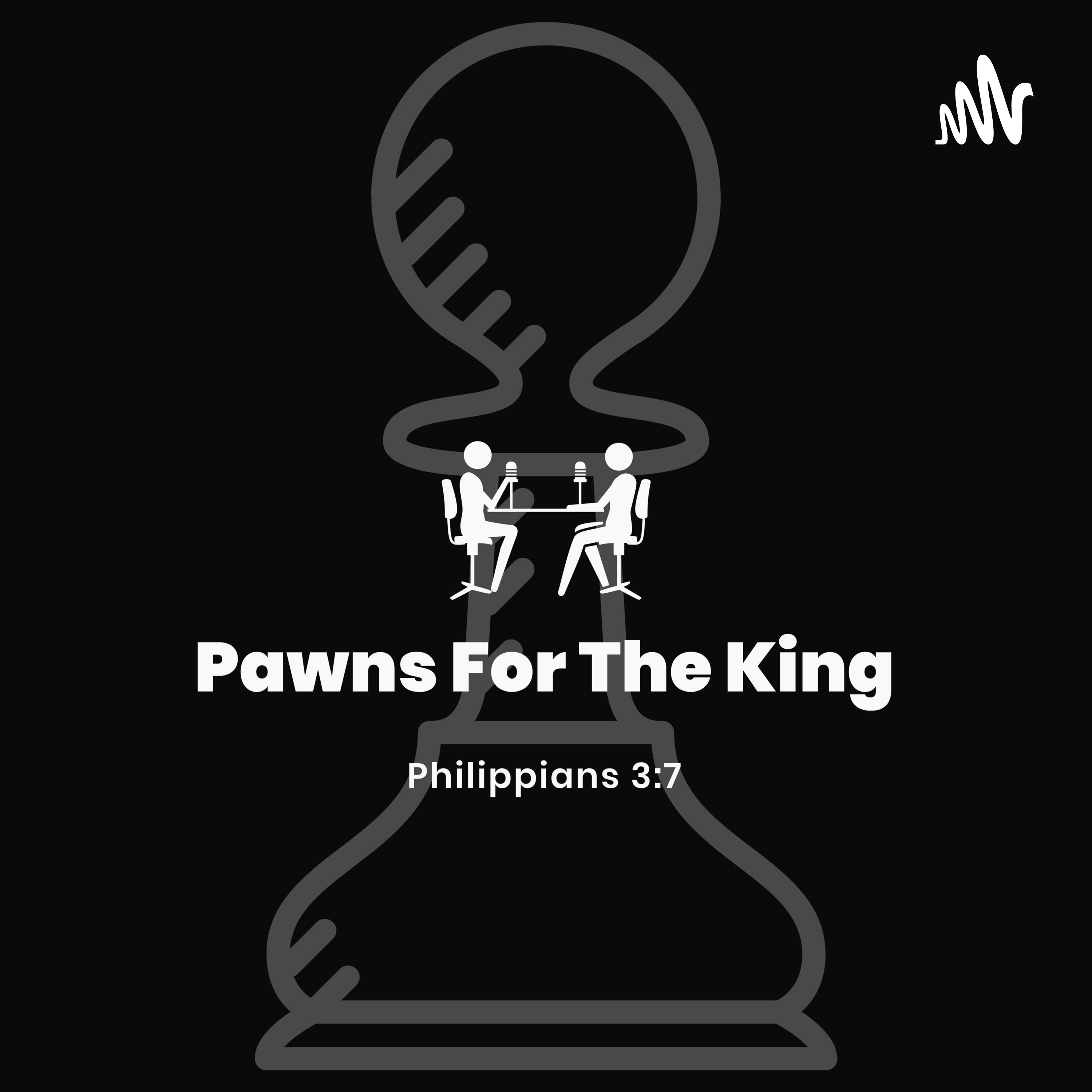 Pawns For The King