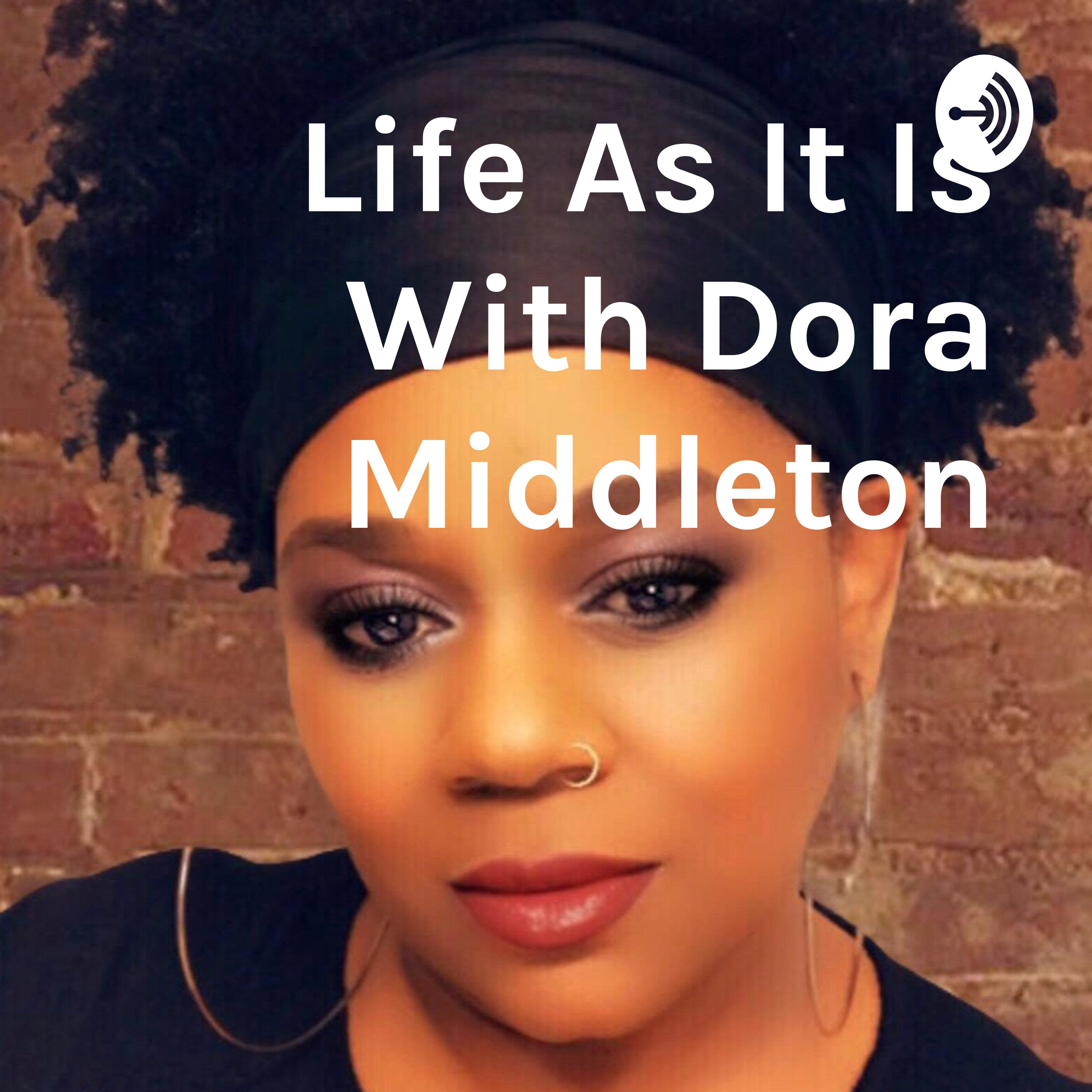 Life As It Is With Dora Middleton