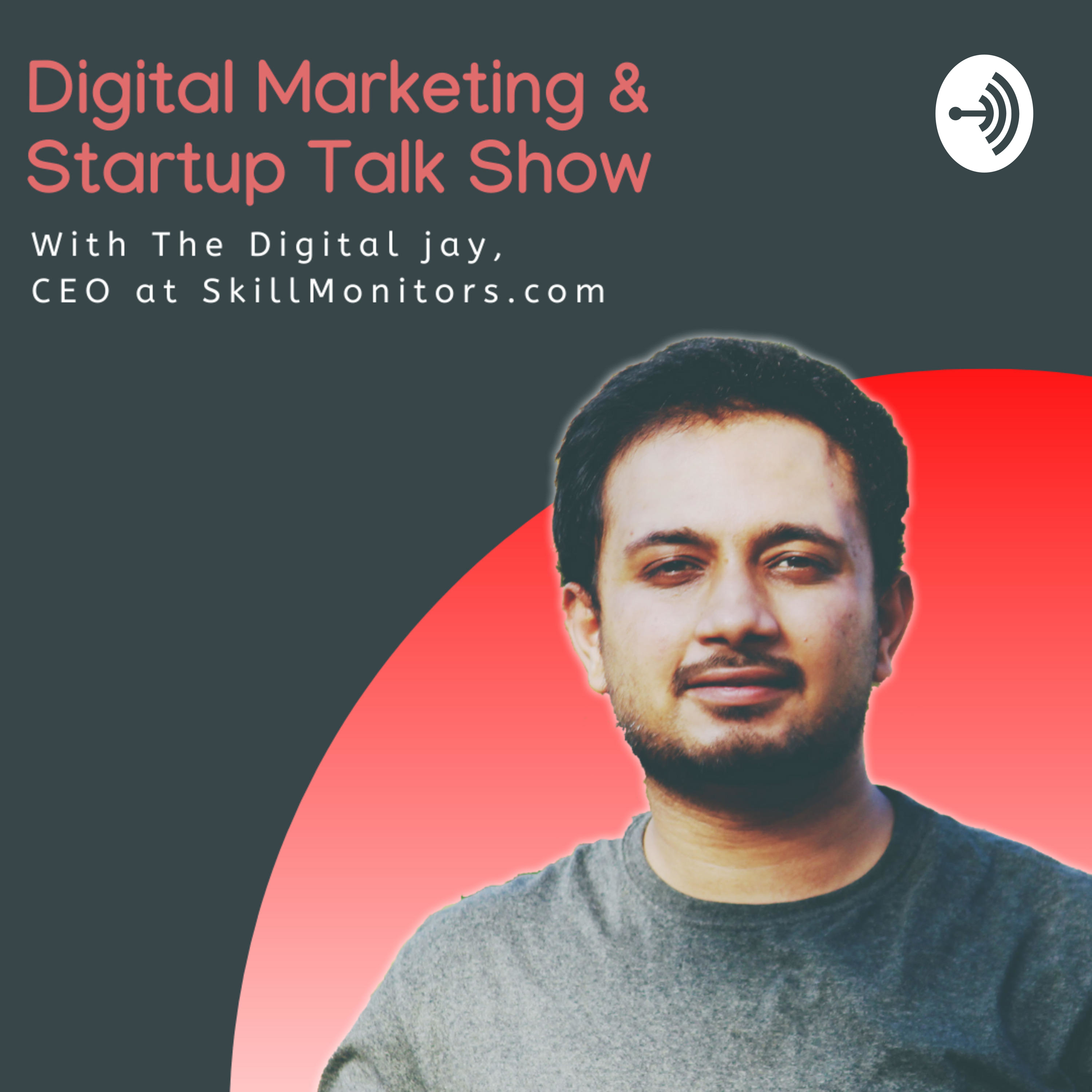 Thedigitaljay | Digital Marketing & Startup Talk Show