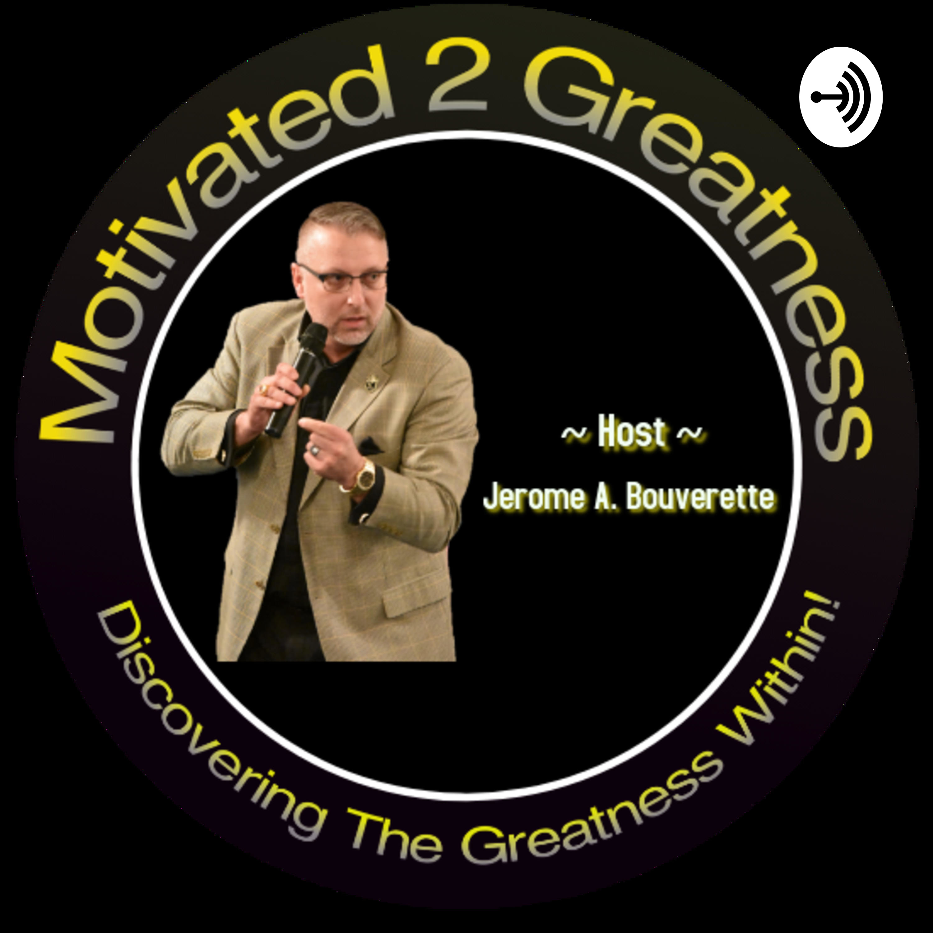 Motivated 2 Greatness