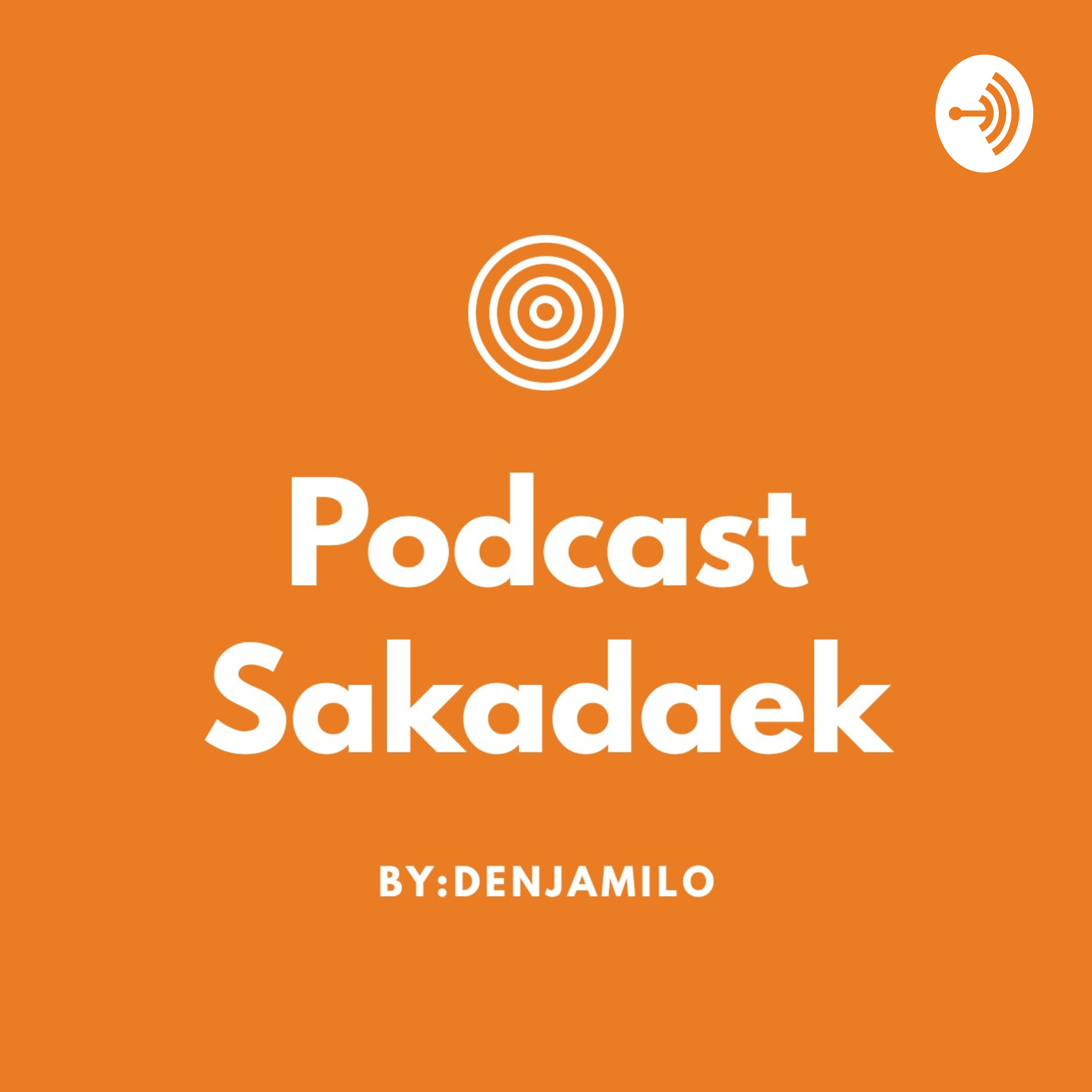 PODCAST SAKADAEK