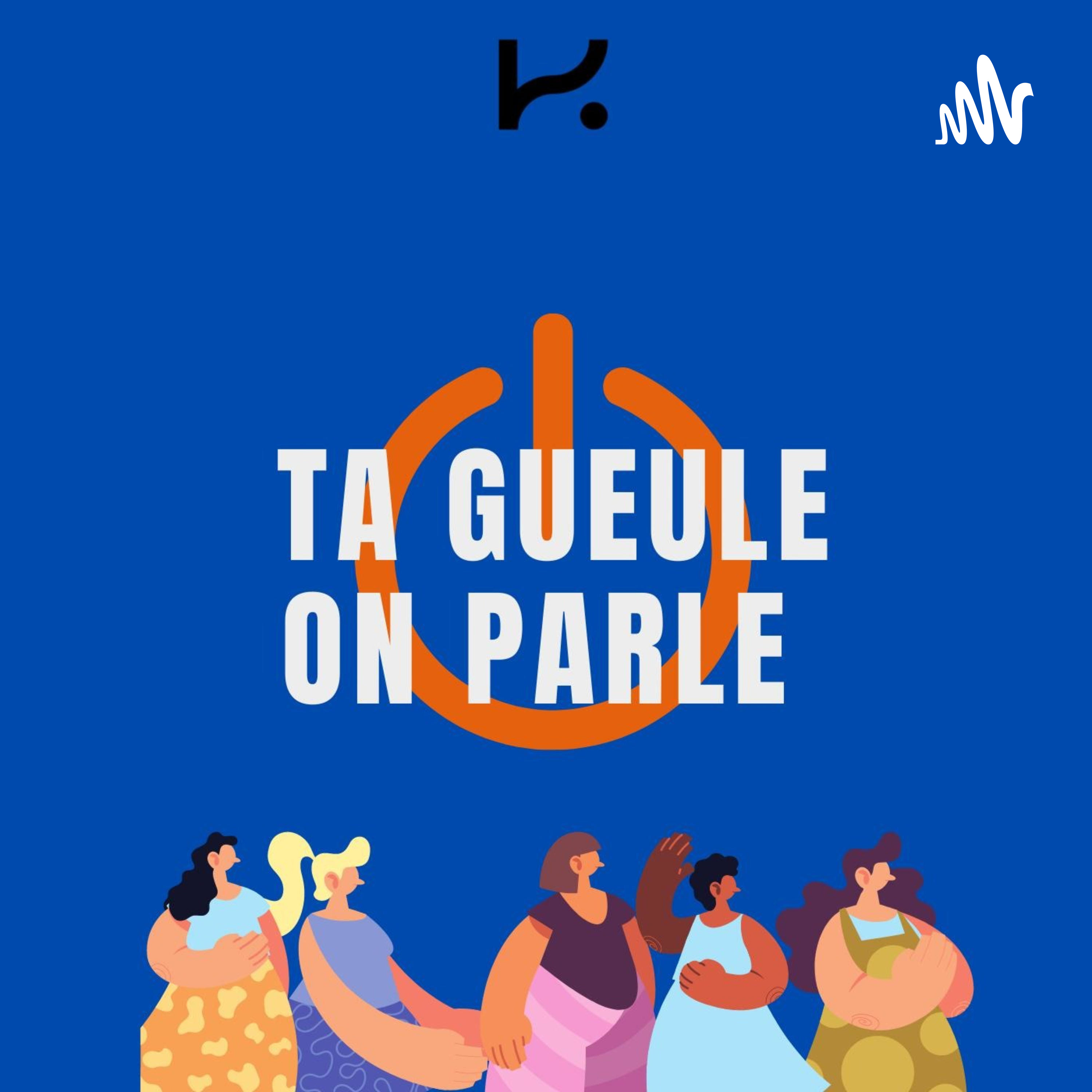 Ta Gueule, On Parle! podcast artwork