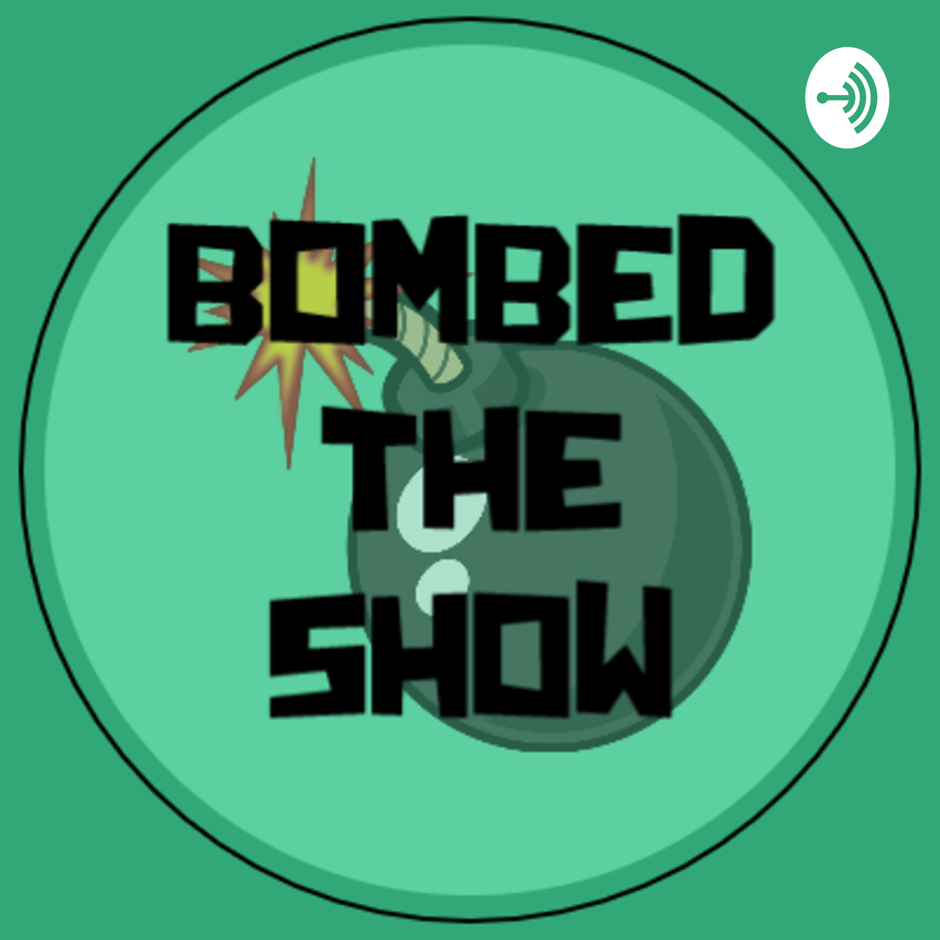 Bombed The Show