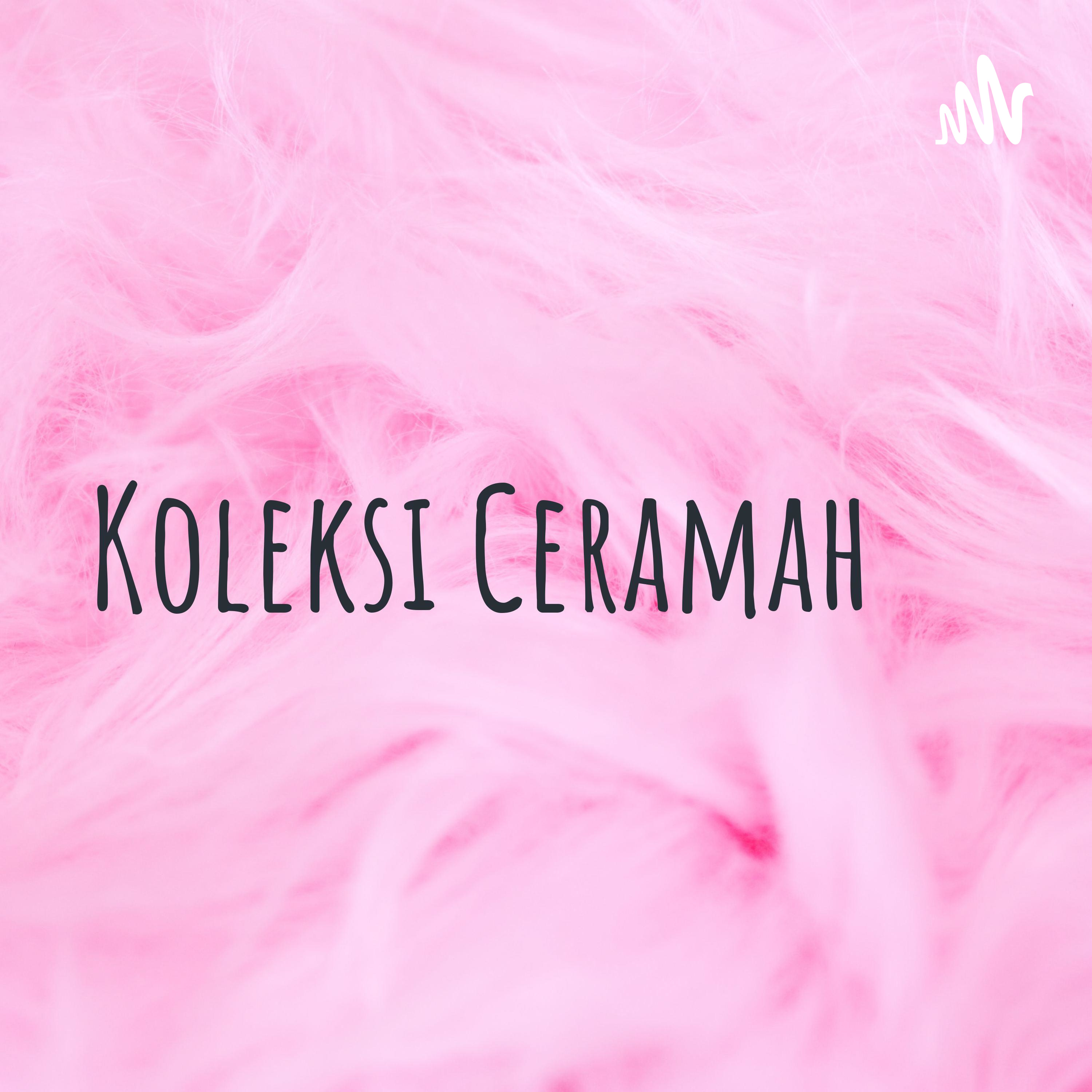 Koleksi Ceramah & Zikir
