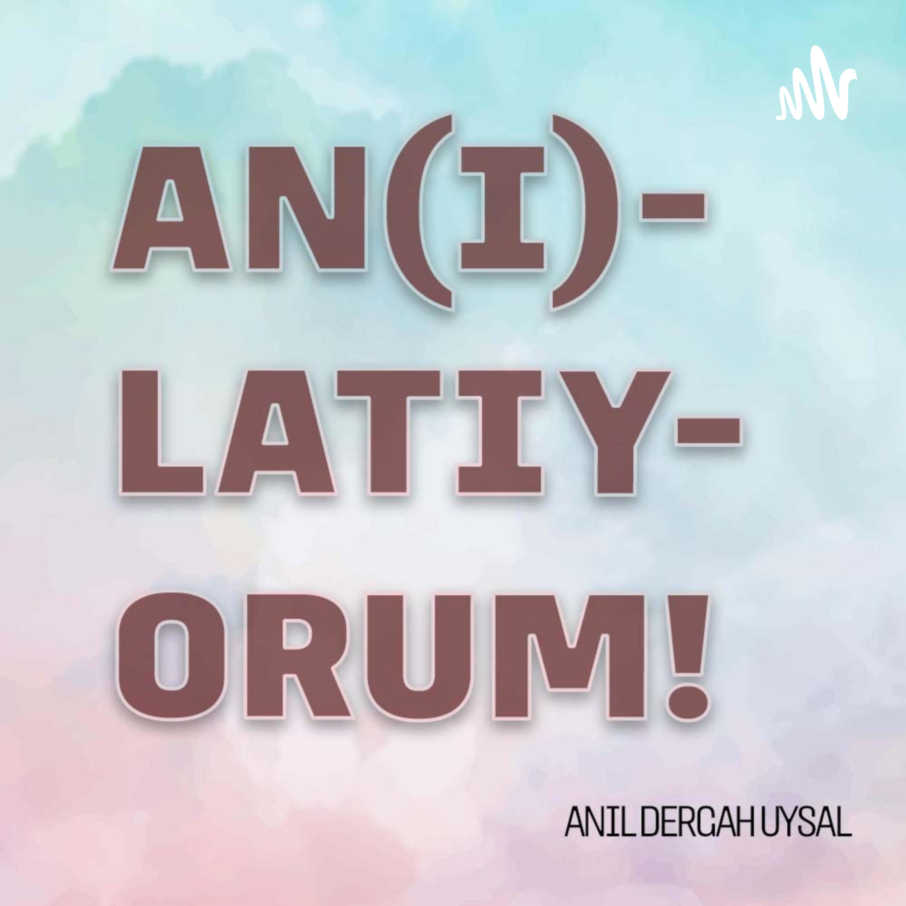 An(ı)latıyorum
