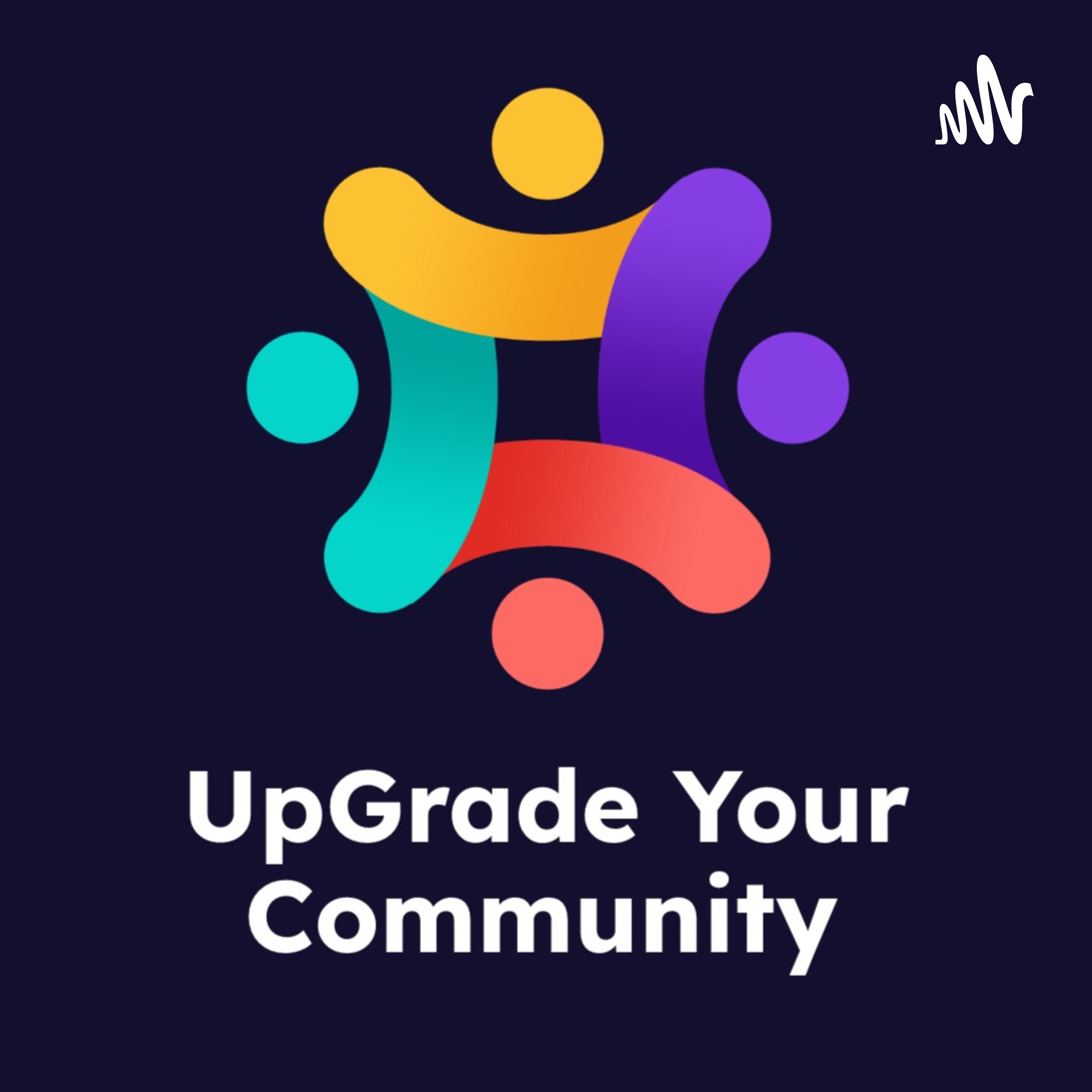 UpGrade Your Community