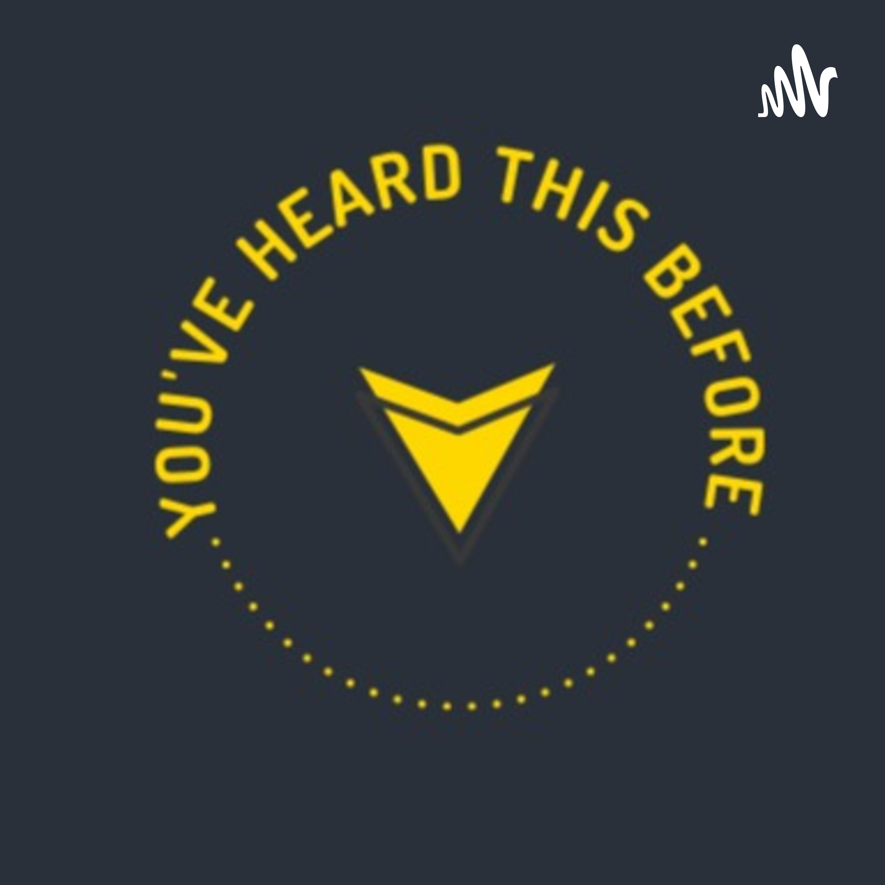 You've Heard This Before podcast artwork