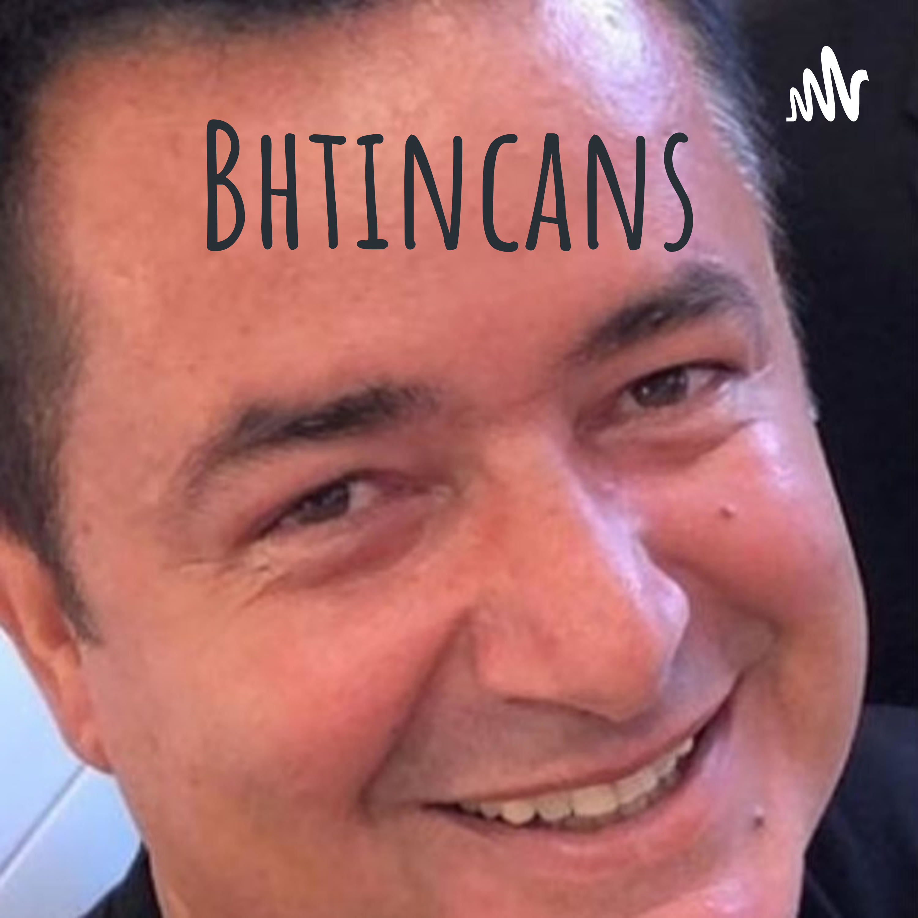 Bhtincans podcast artwork