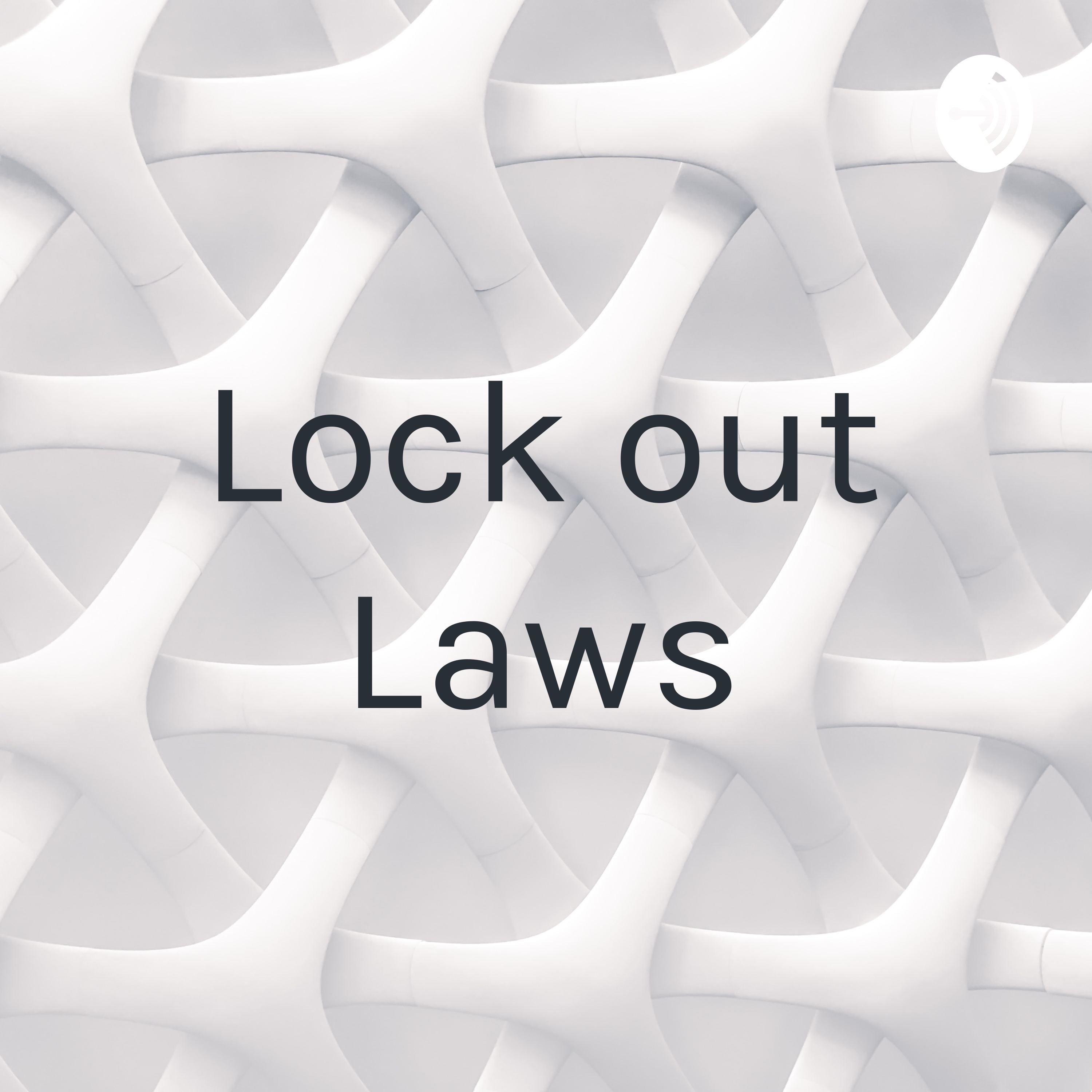 Lock out Laws