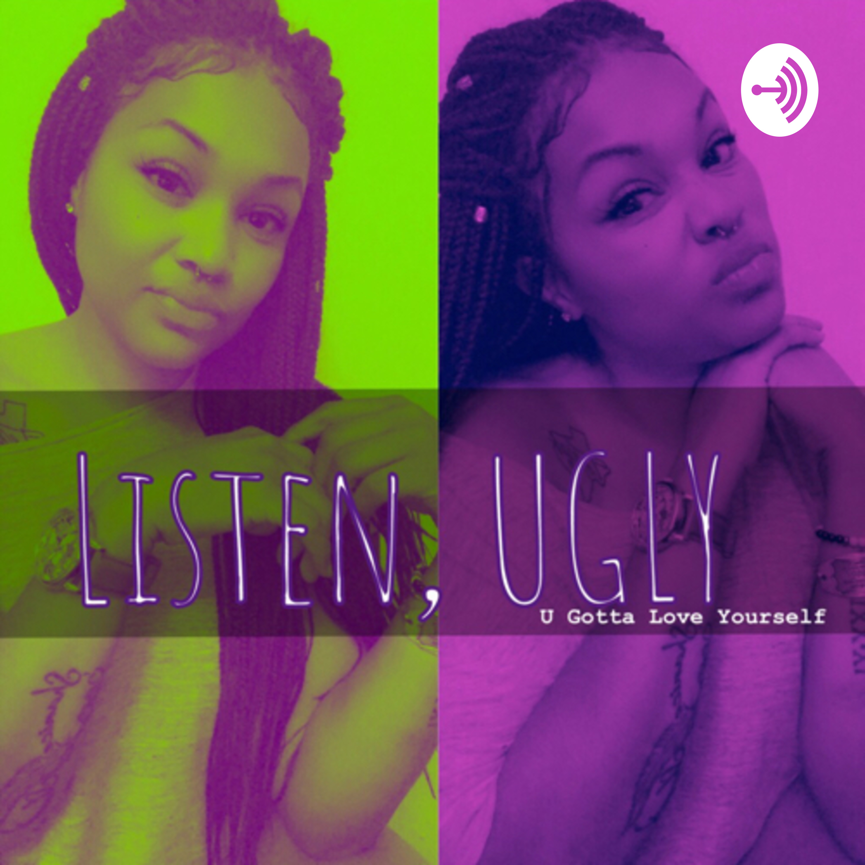 Life Can Be Sucky So Listen UGLY