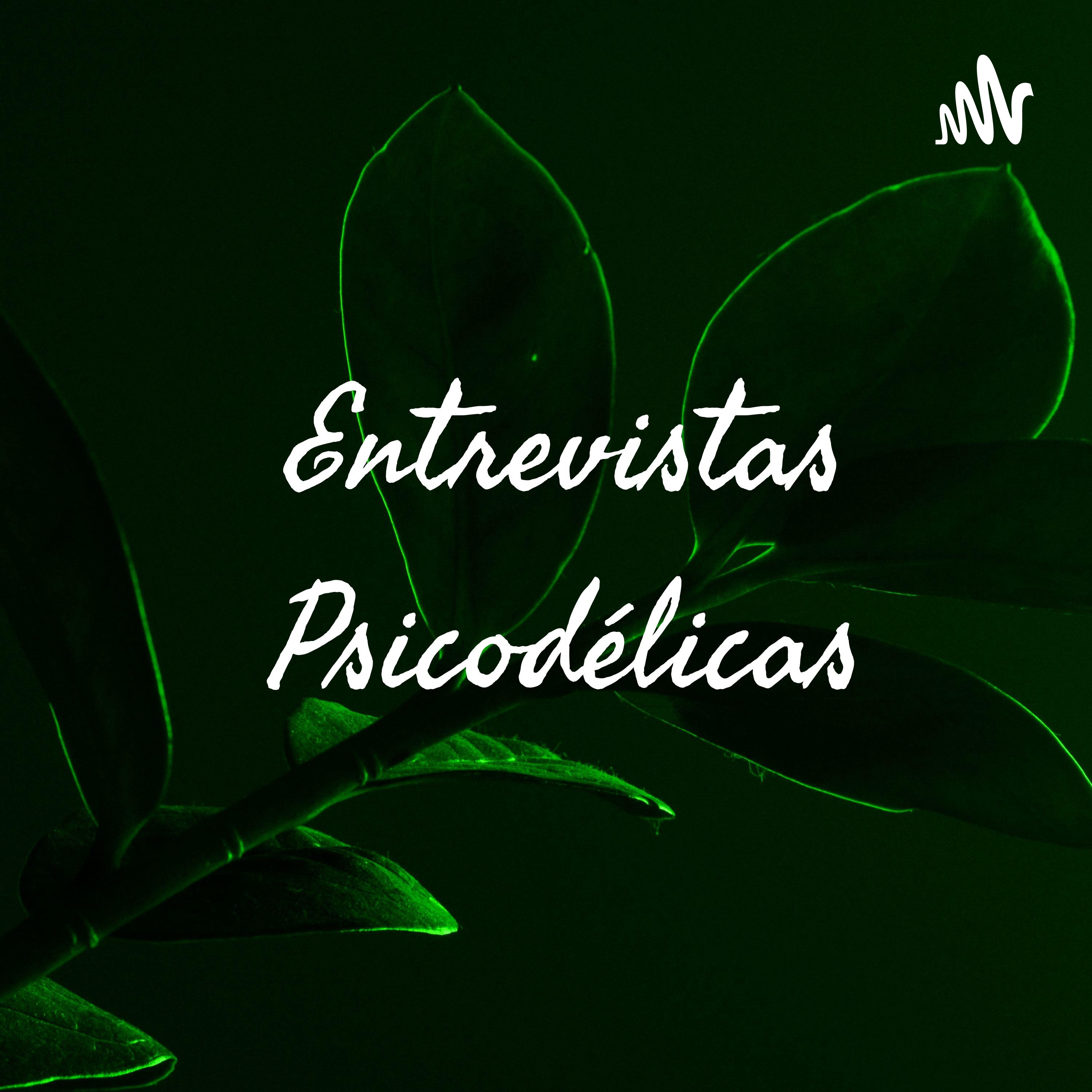 Entrevistas Psicodélicas