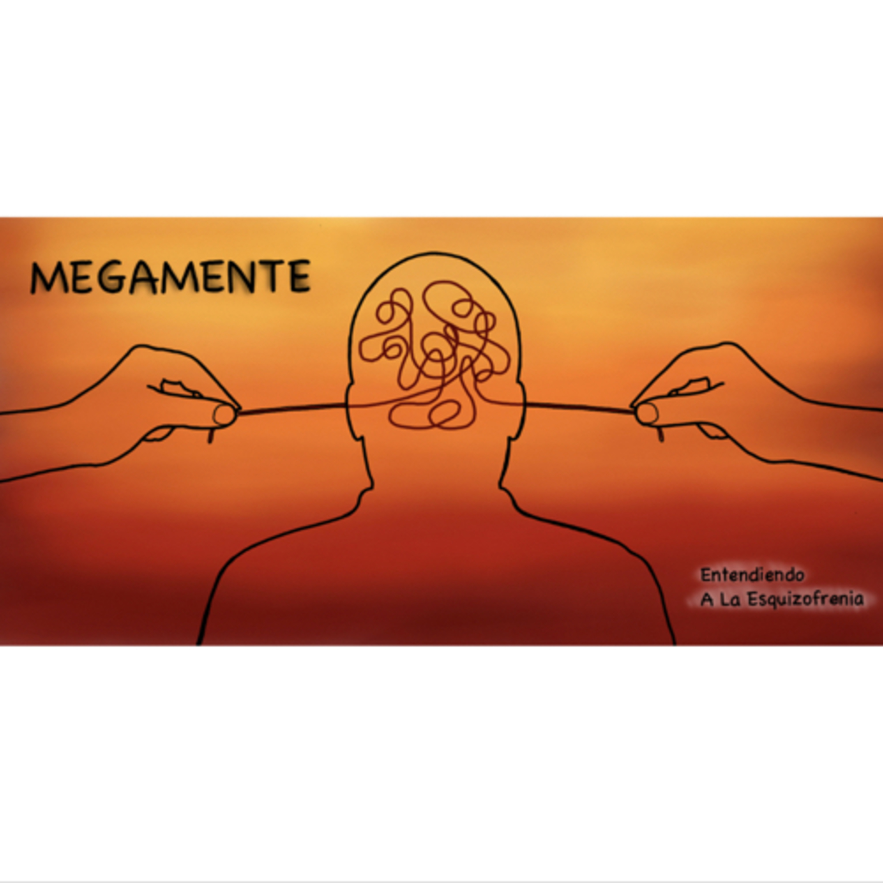 Entendiendo a la Esquizofrenia podcast artwork