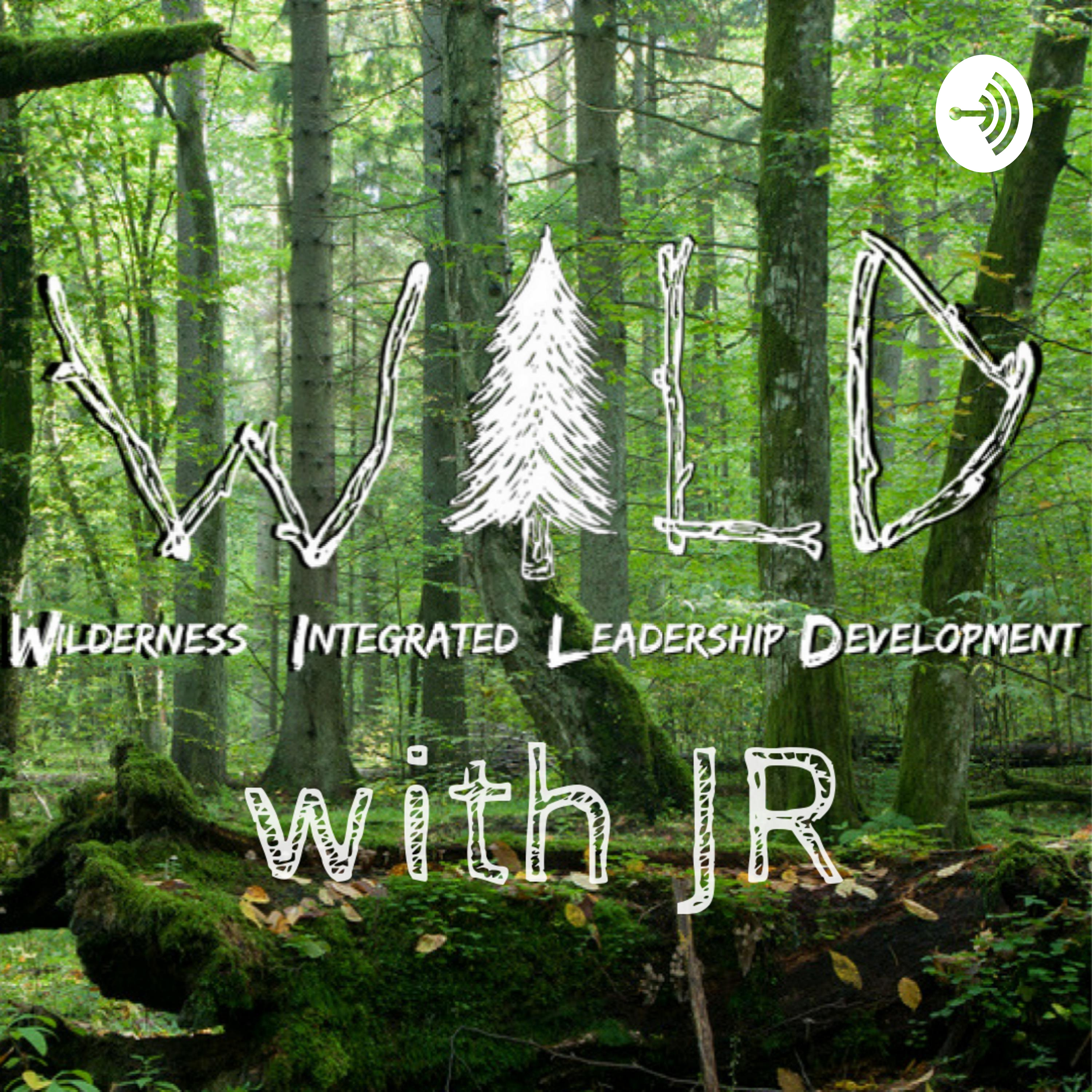 W.I.L.D. with JR
