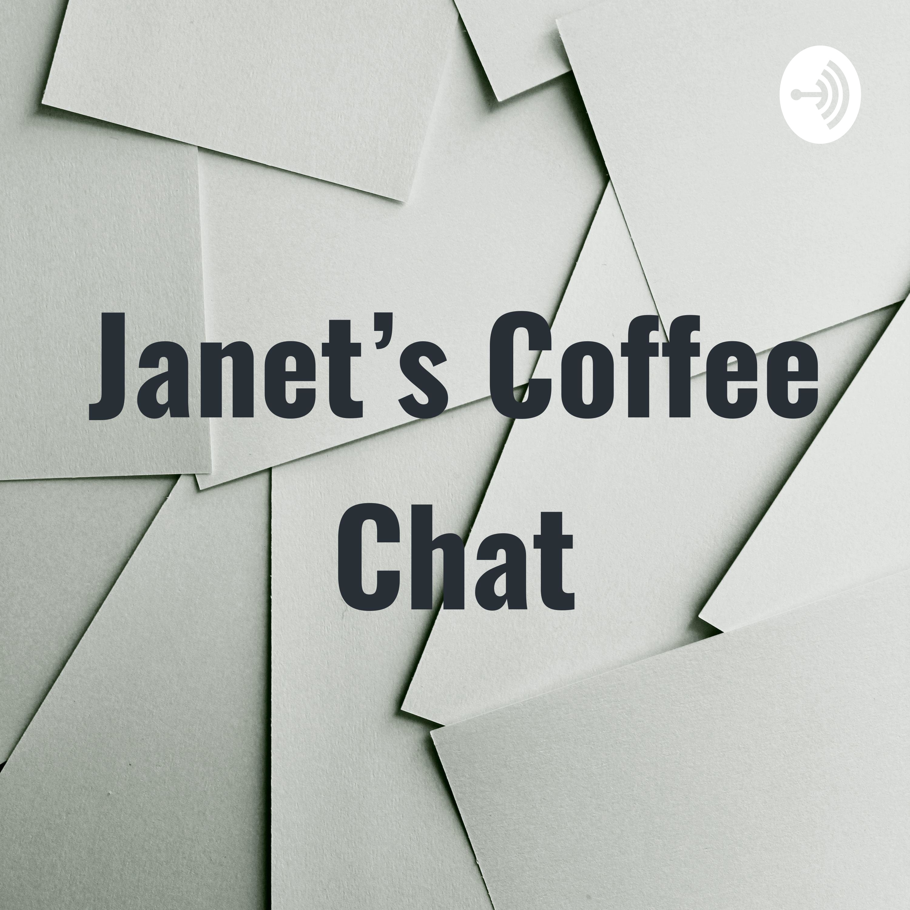 Janet’s Coffee Chat