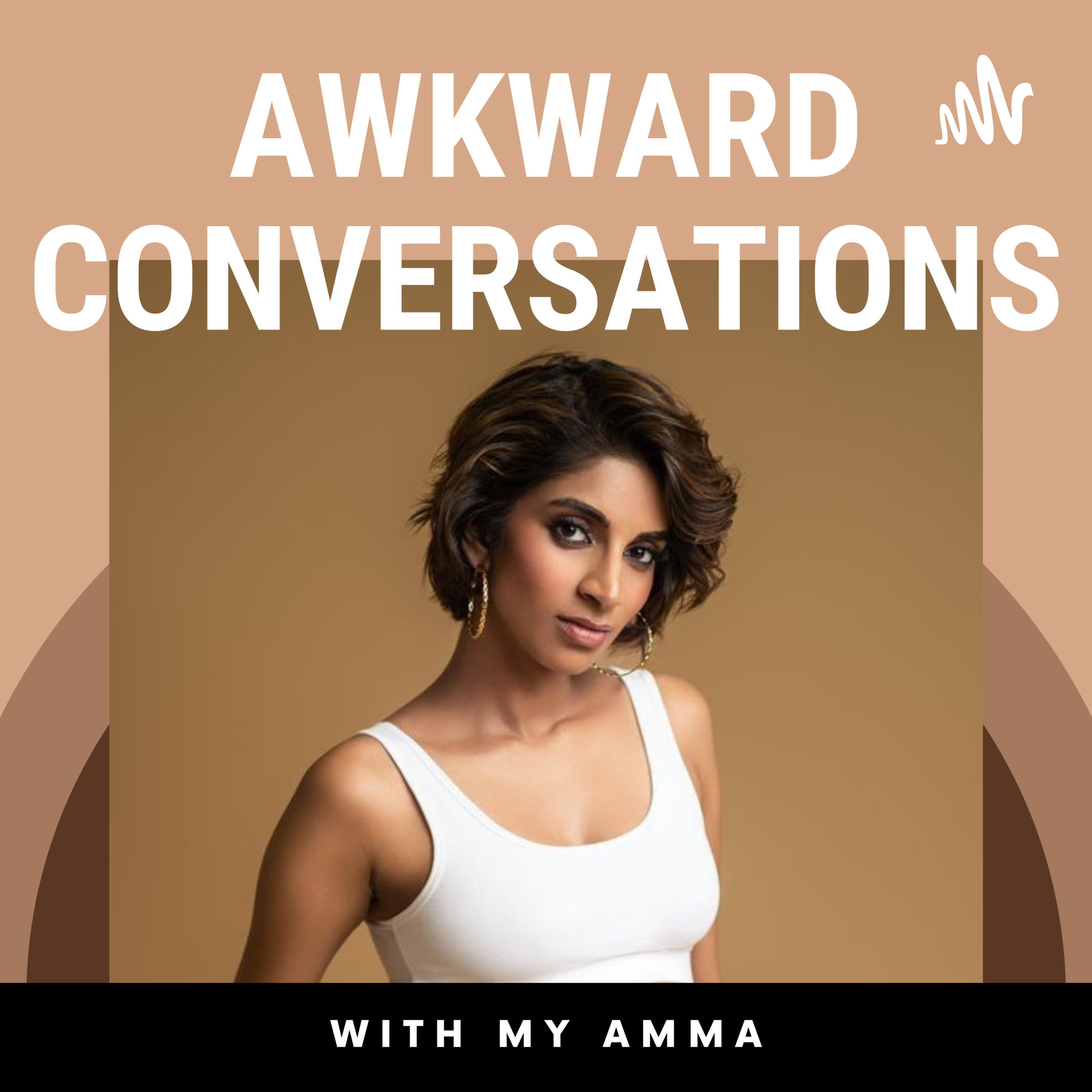 Awkward Conversations with My Amma