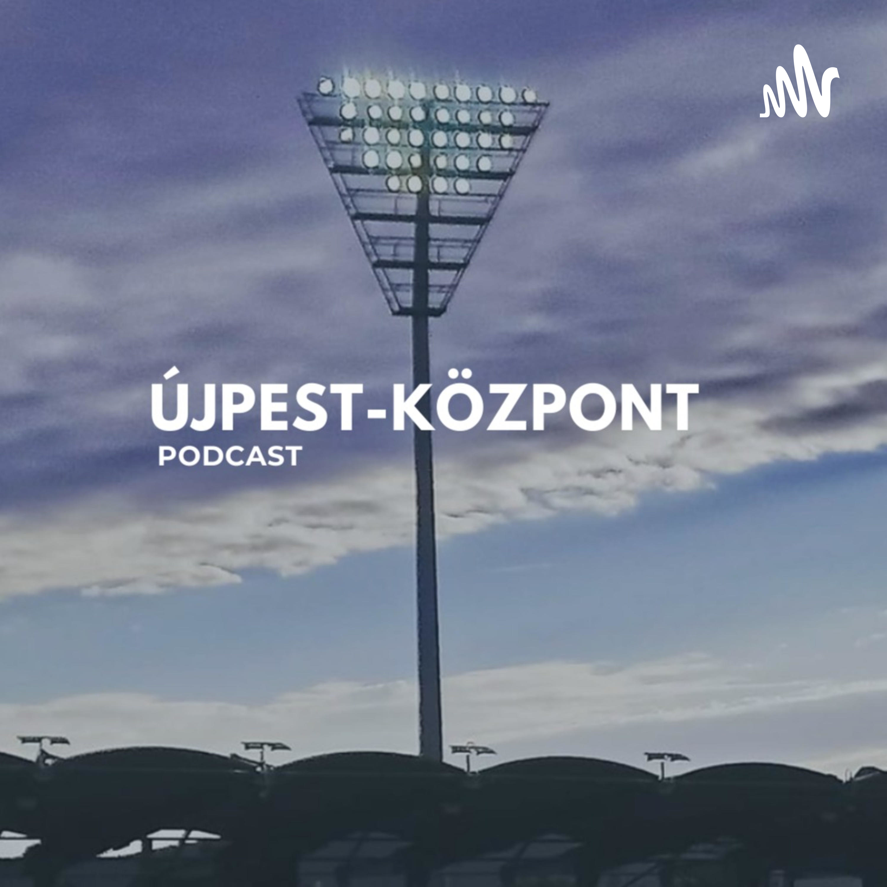 Újpest-Központ Podcast