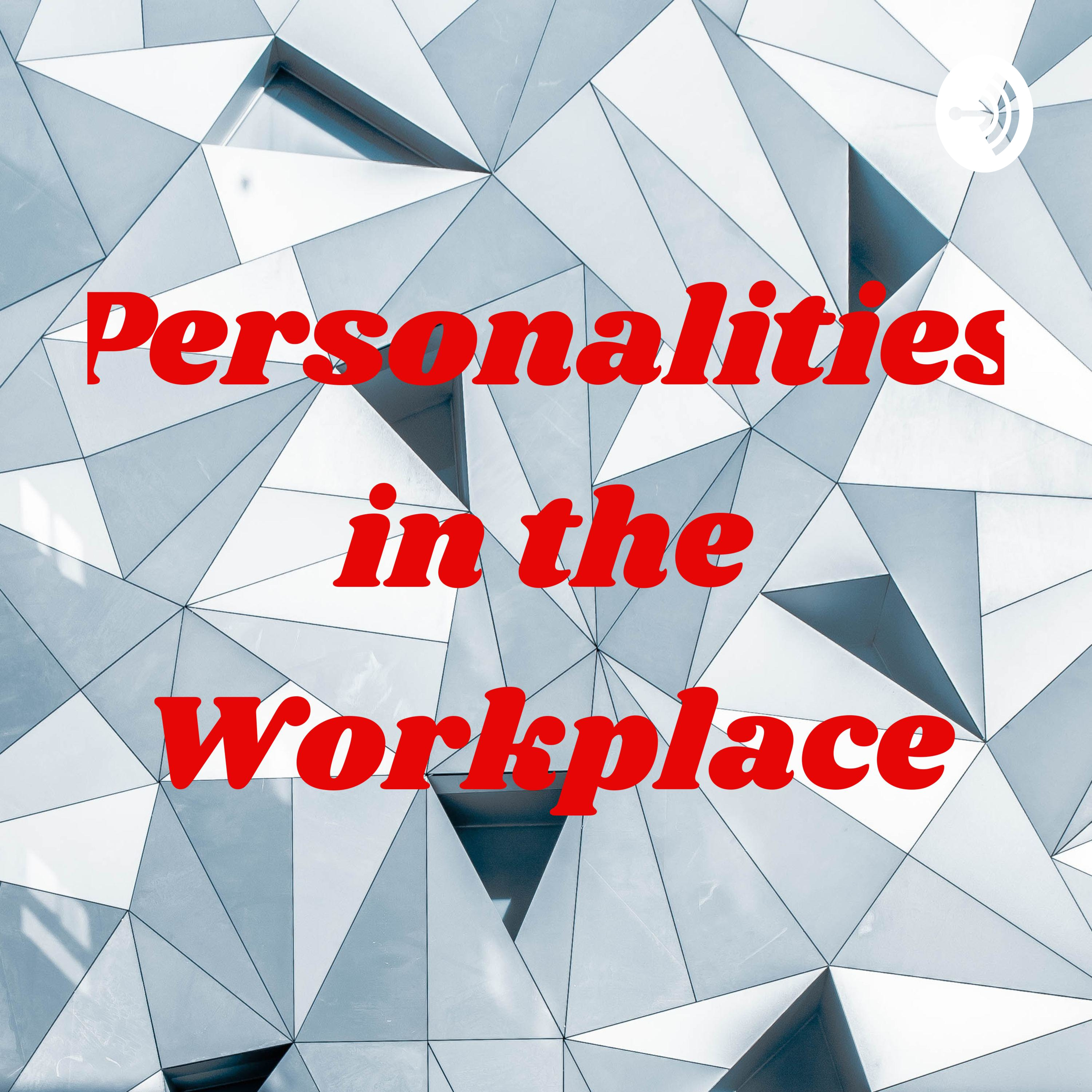 Personalities in the Workplace podcast artwork