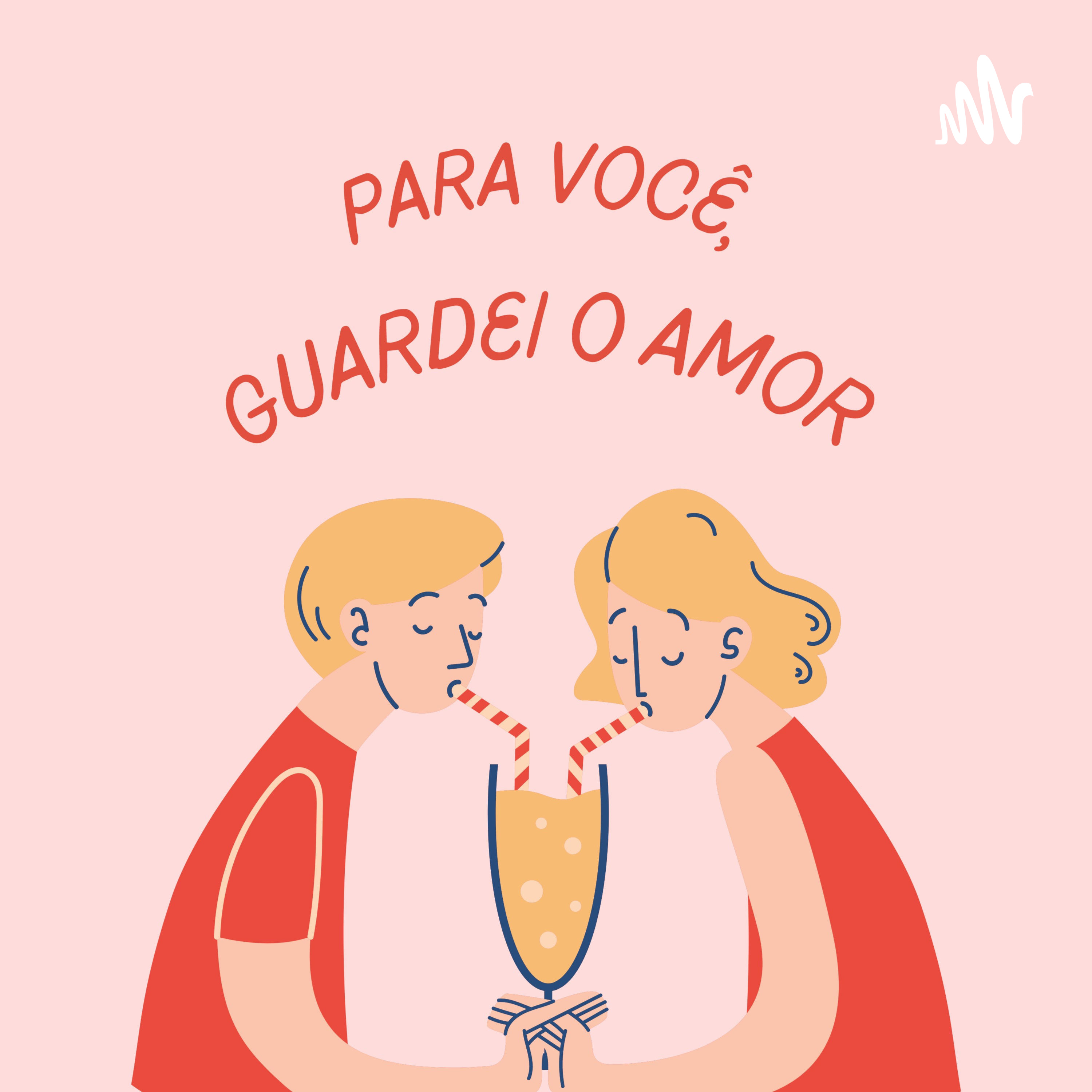 PARA VOCÊ, GUARDEI O AMOR