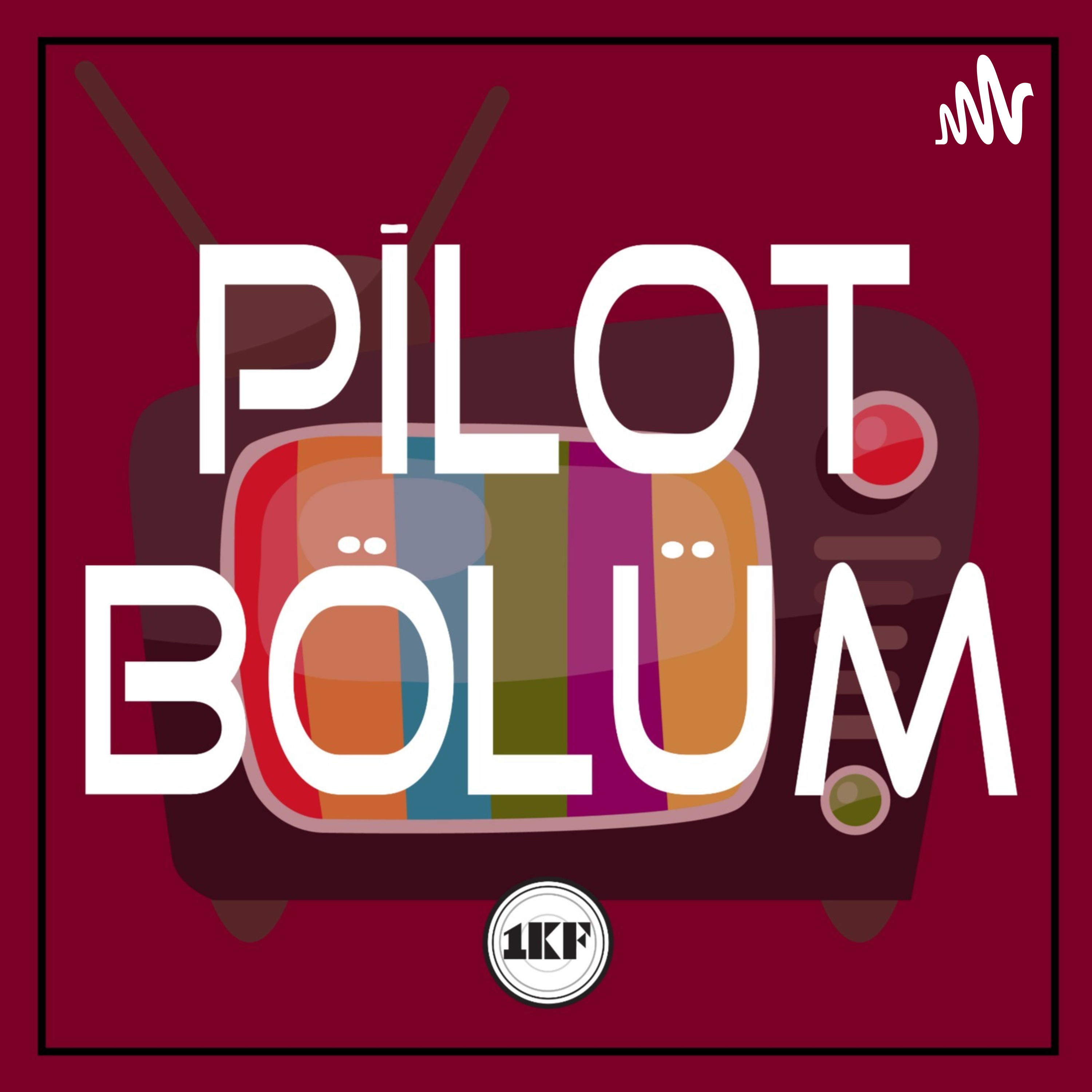 Pilot Bölüm