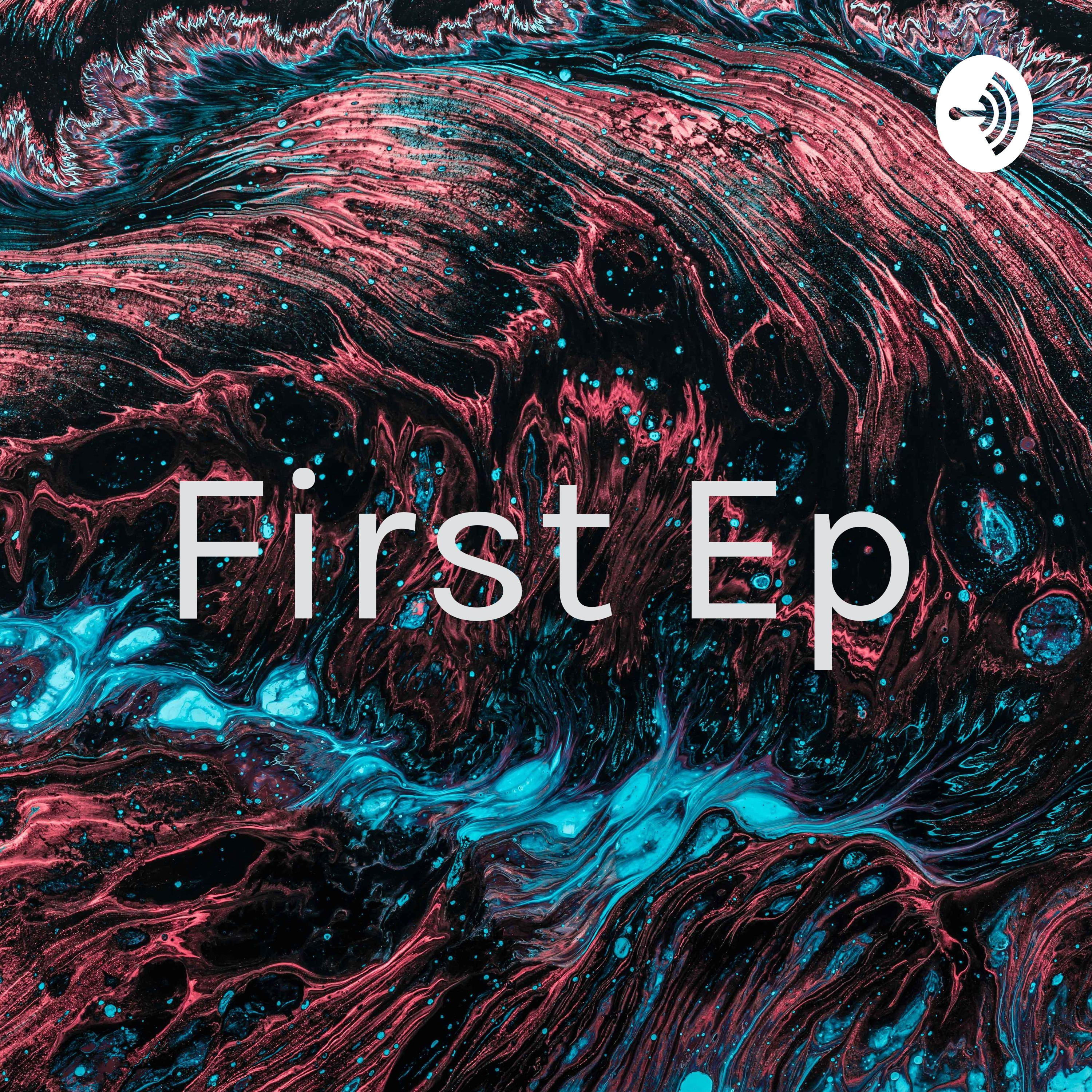 First Ep