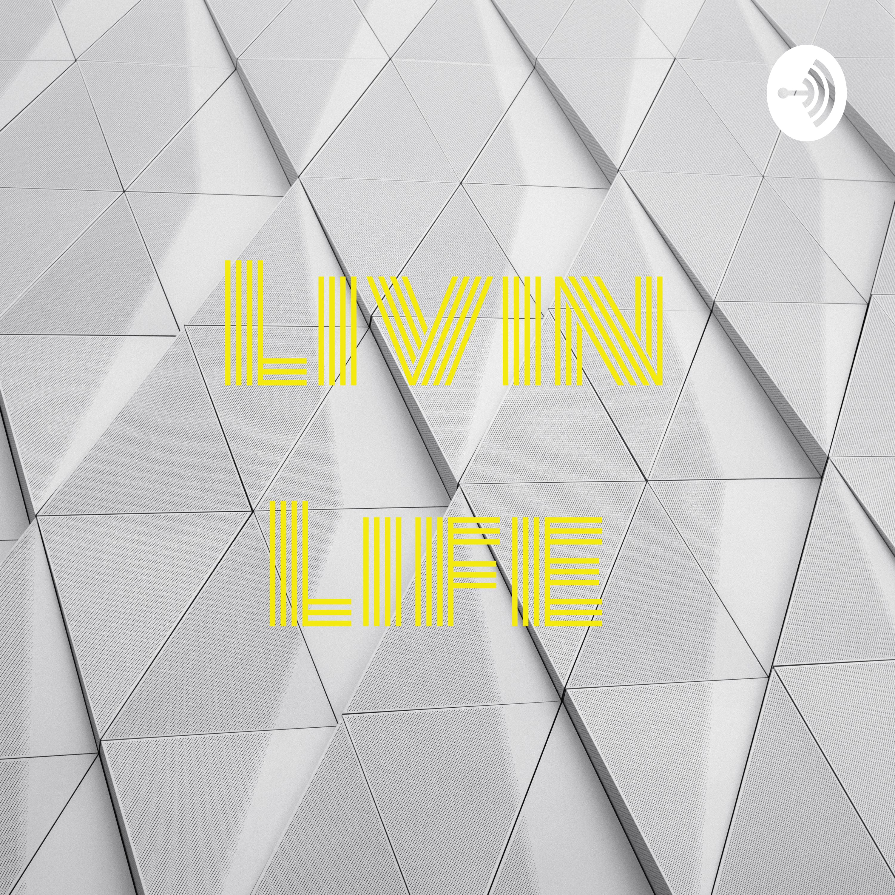 Livin' Life 