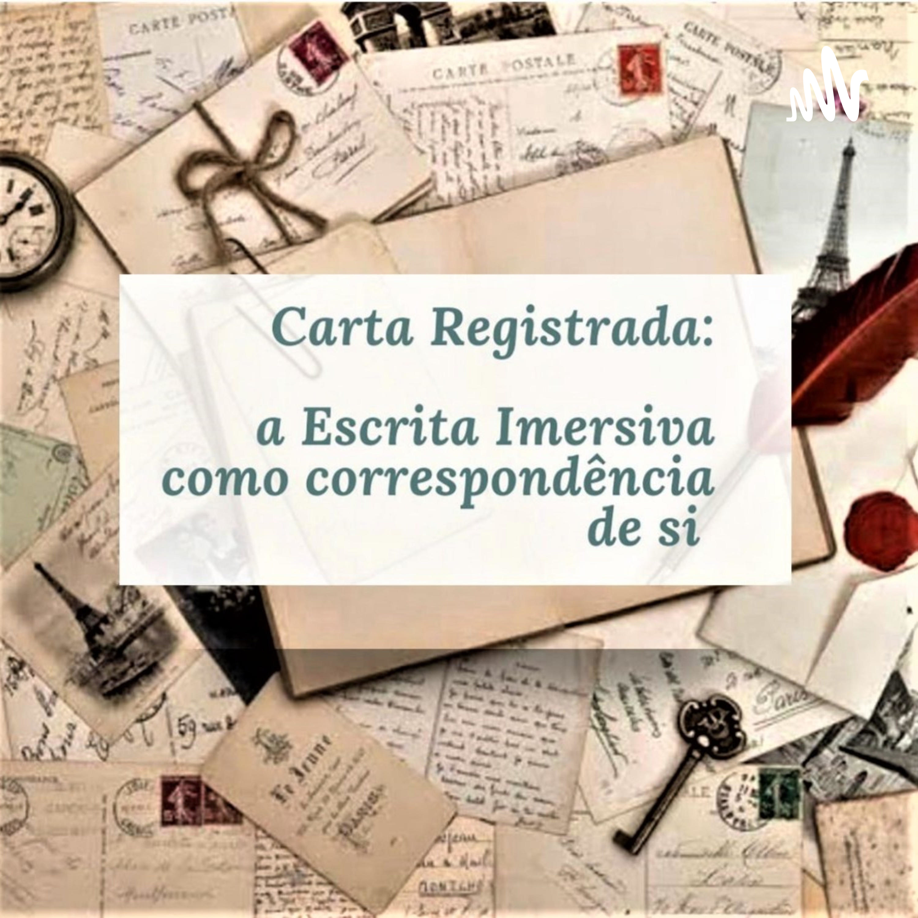 Carta Registrada: a escrita imersiva como correspondência de si