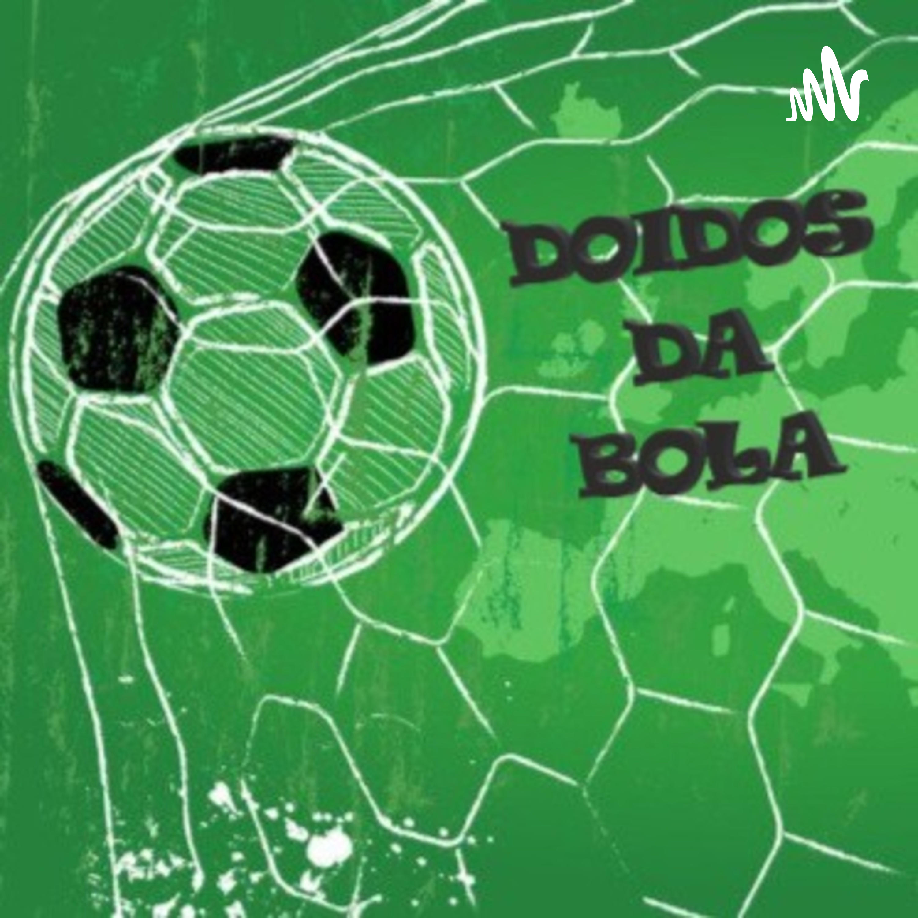 Doidos da Bola #4