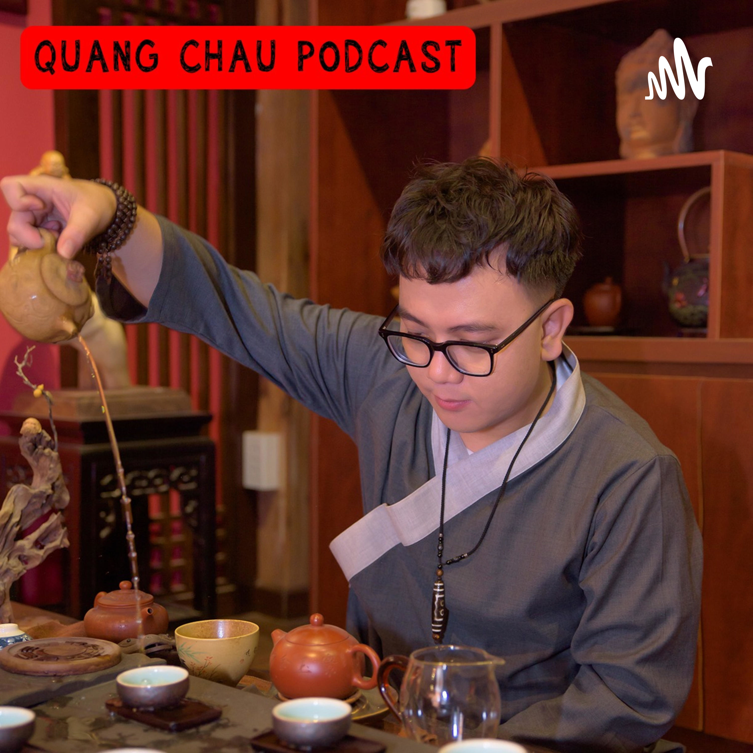 Quang Chau Podcast