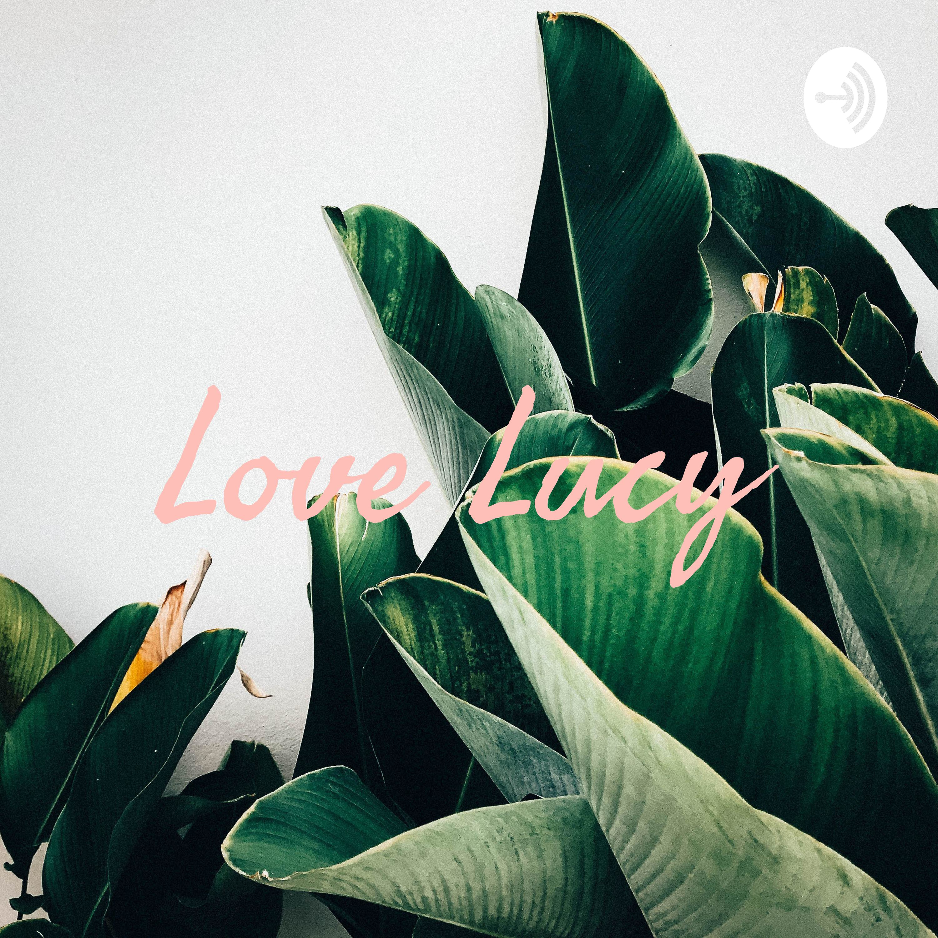 EP 8 || Escaping the 9-5 || Love Lucy