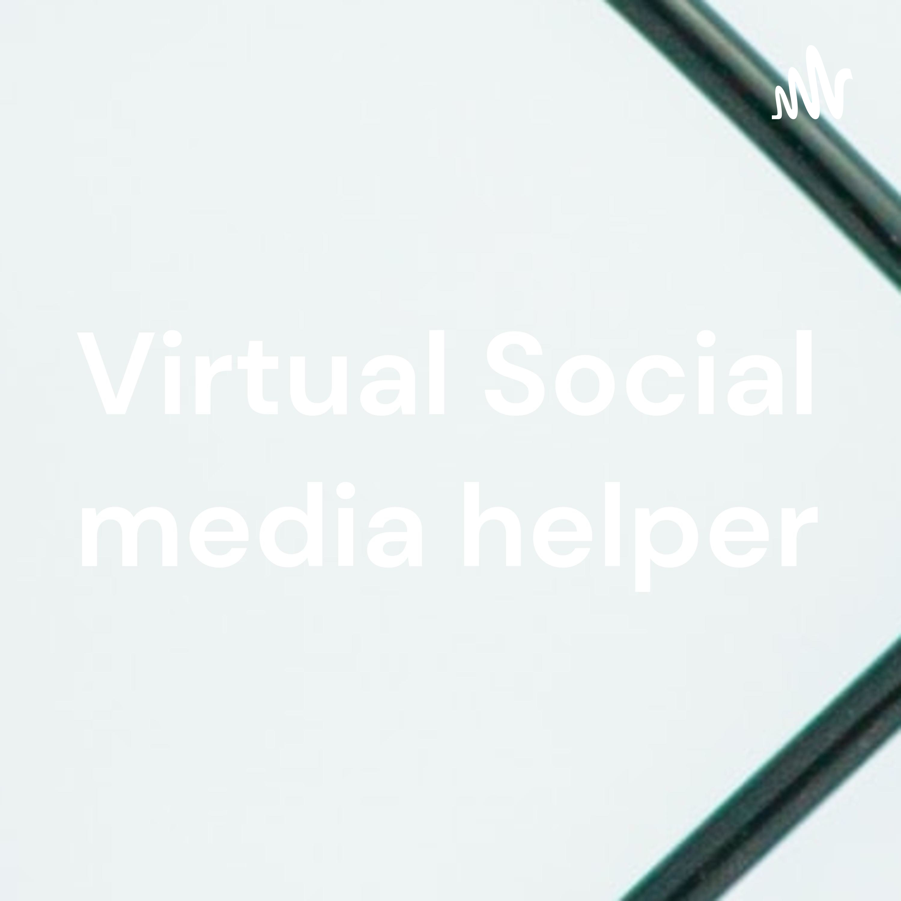 Virtual Social media helper podcast artwork