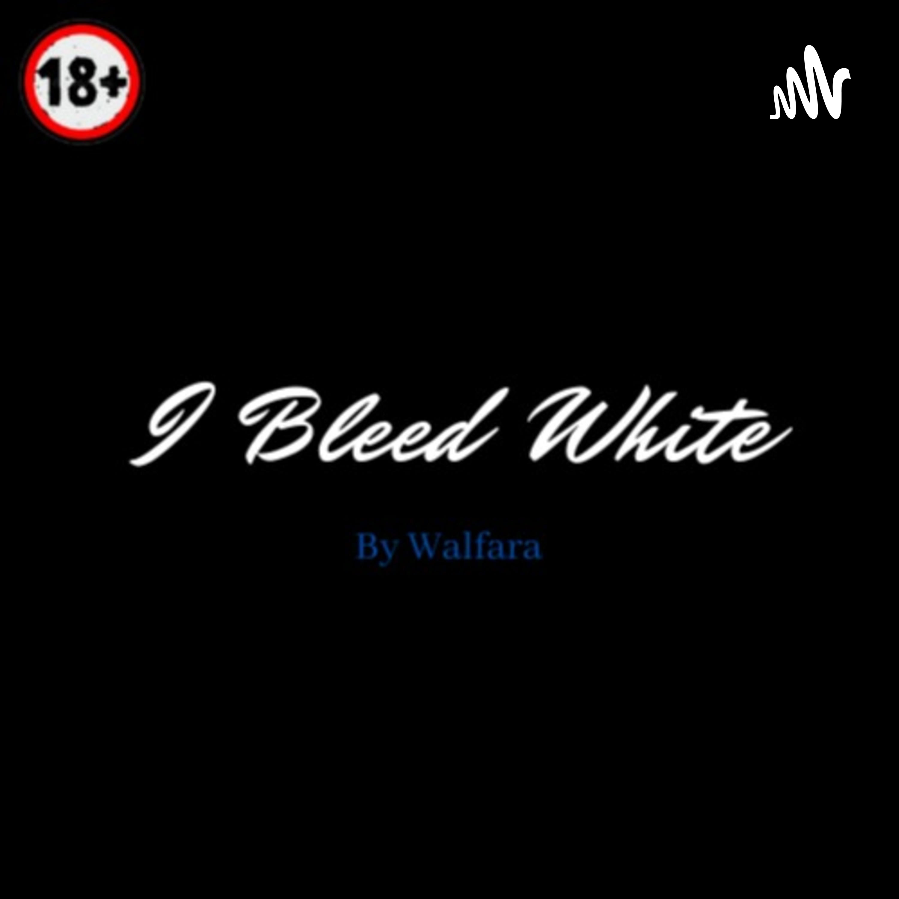 I Bleed White