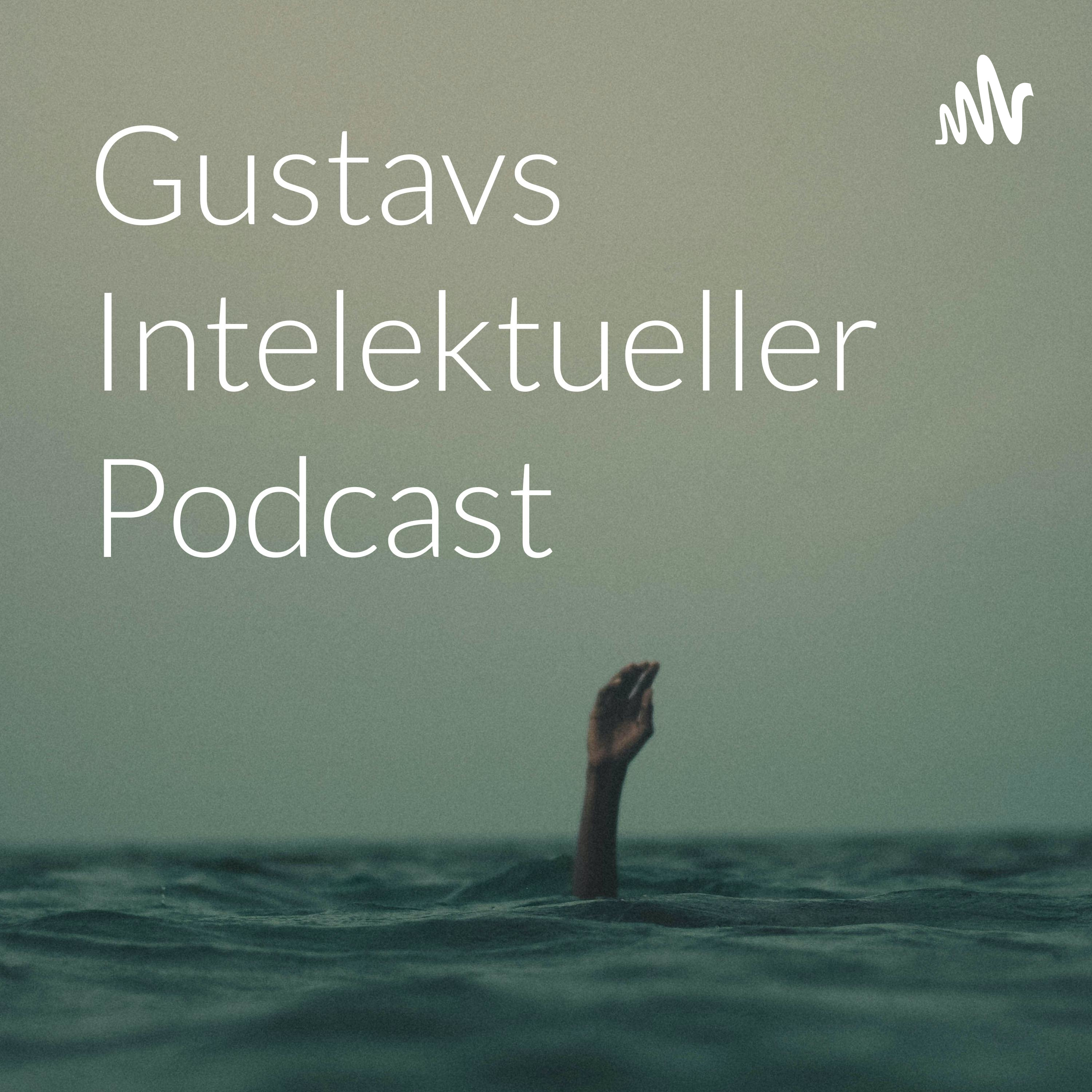 Gustavs Intelektueller Podcast podcast artwork