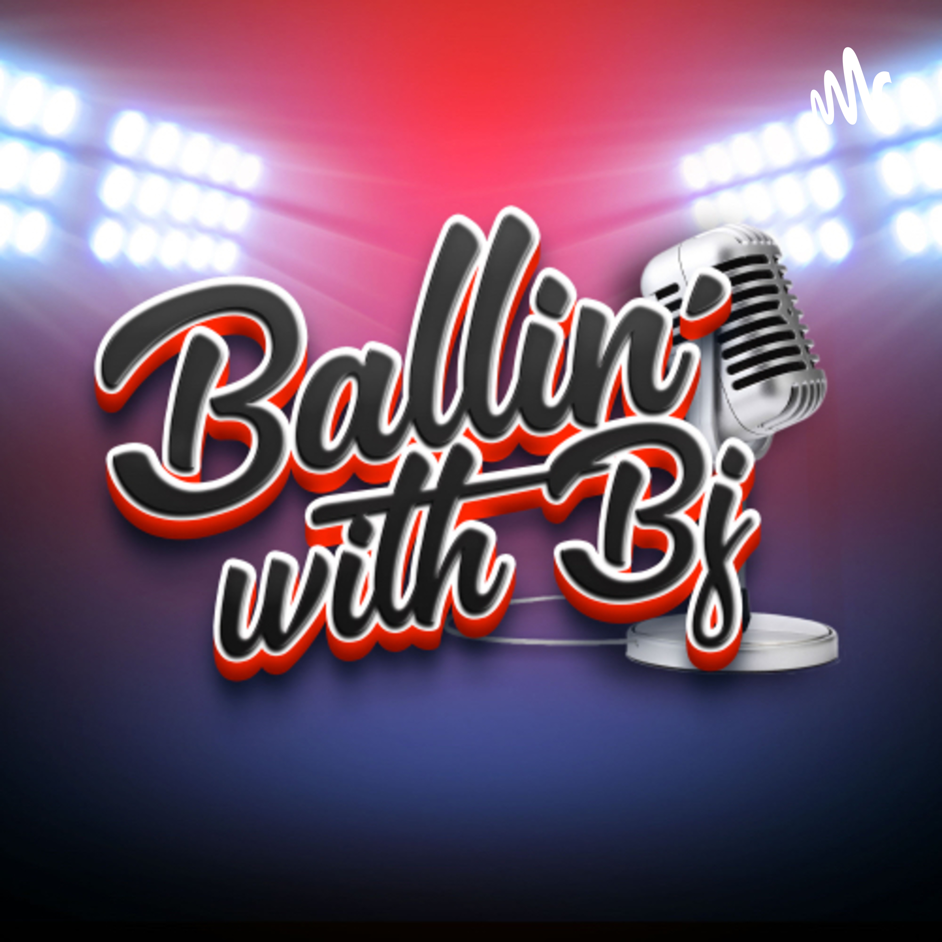 Ballin With BJ podcast artwork