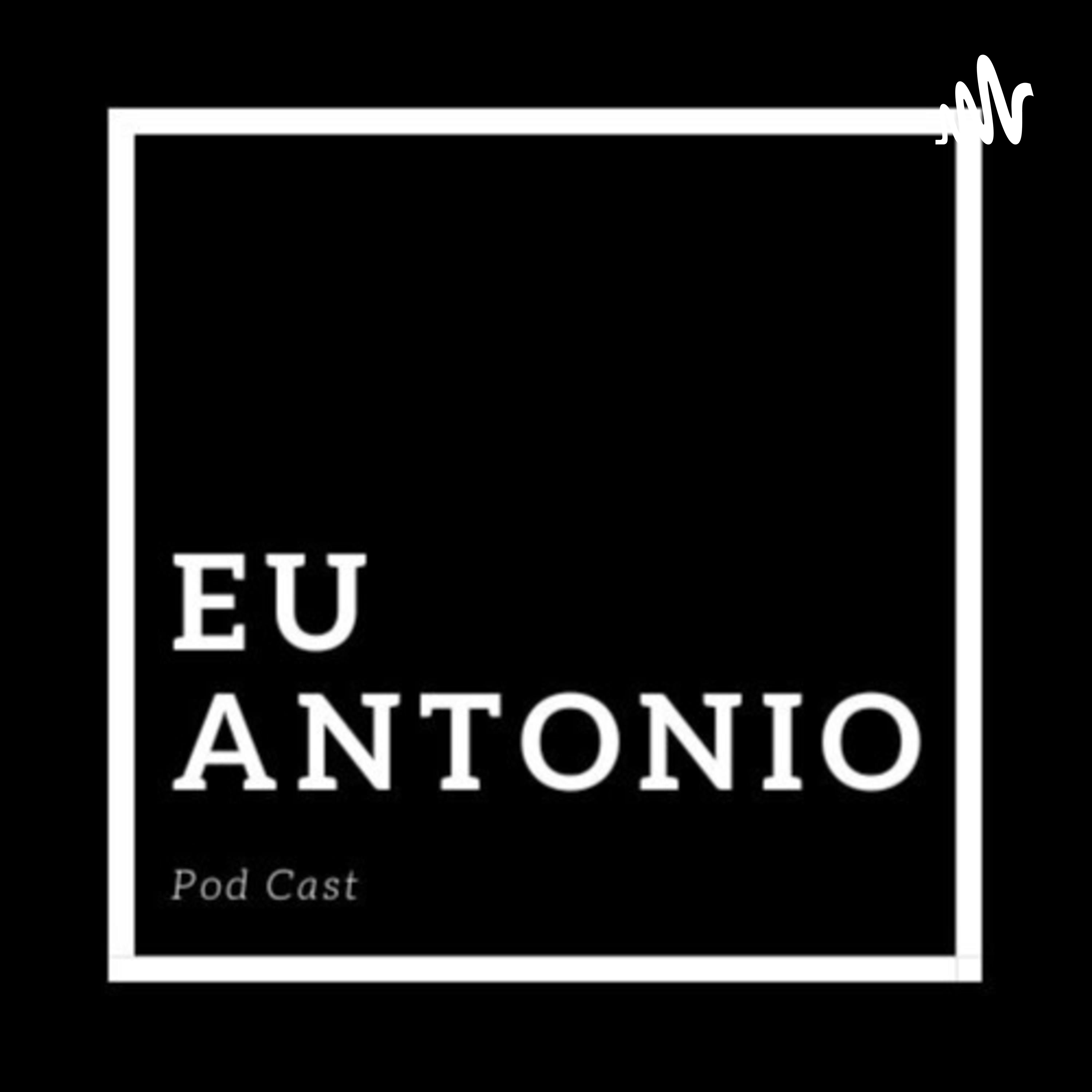 Eu Antonio podcast artwork