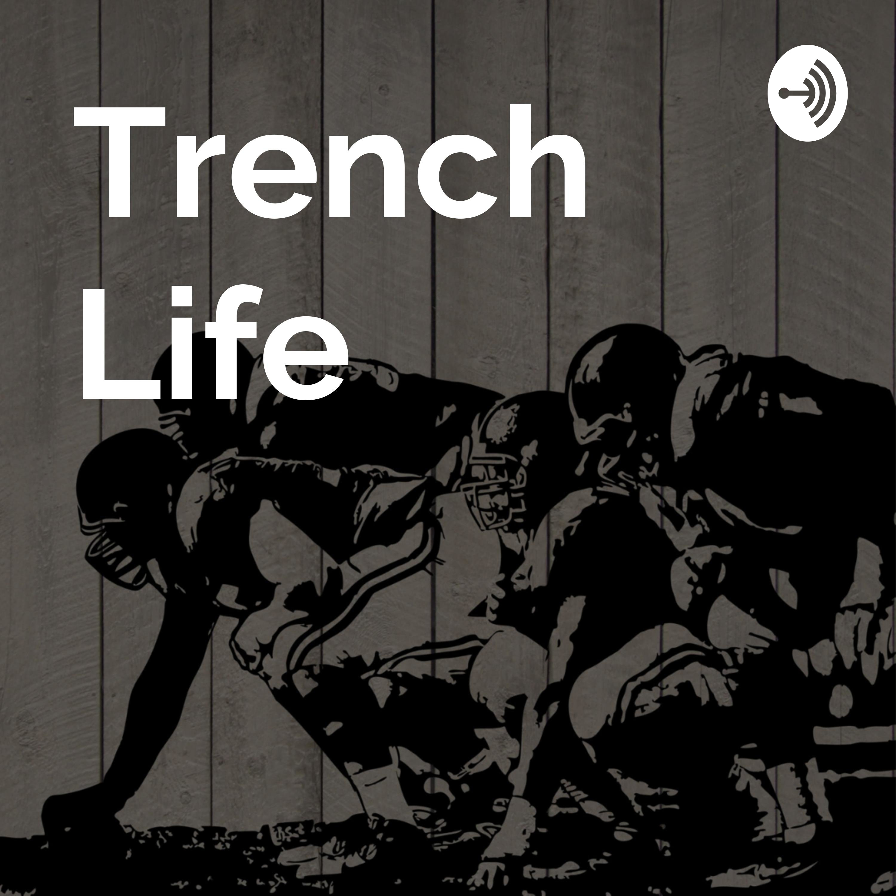 Trench Life